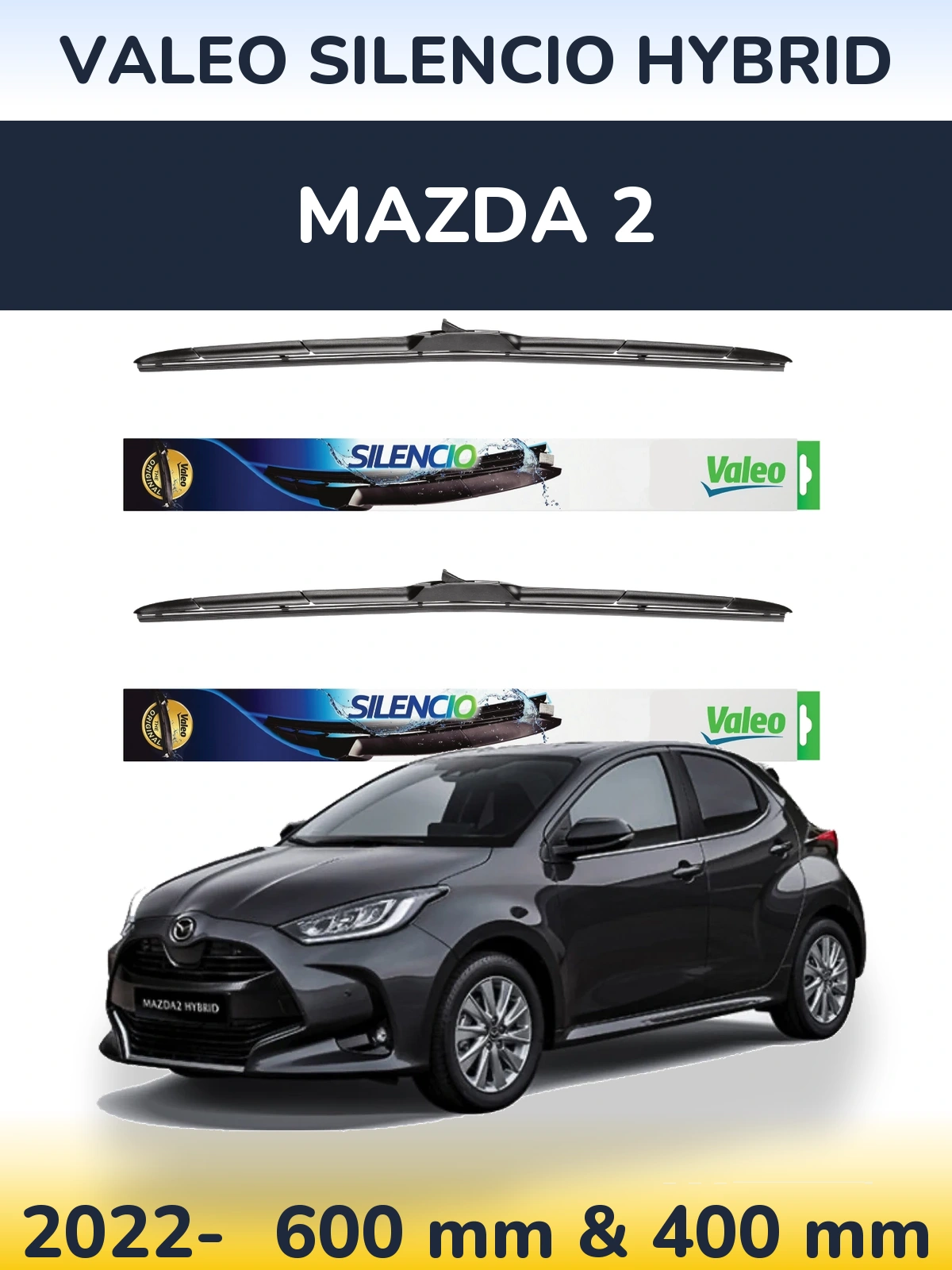 Komplet przednich wycieraczek Valeo Silencio Hybrid 600 & 400 mm do Mazda 2 2022-2026