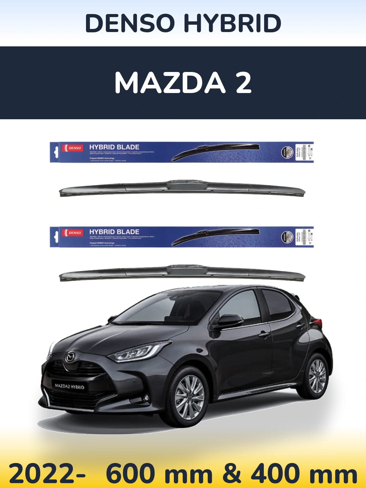 Komplet przednich wycieraczek Denso Hybrid 600 & 400 mm do Mazda 2 2022-2026