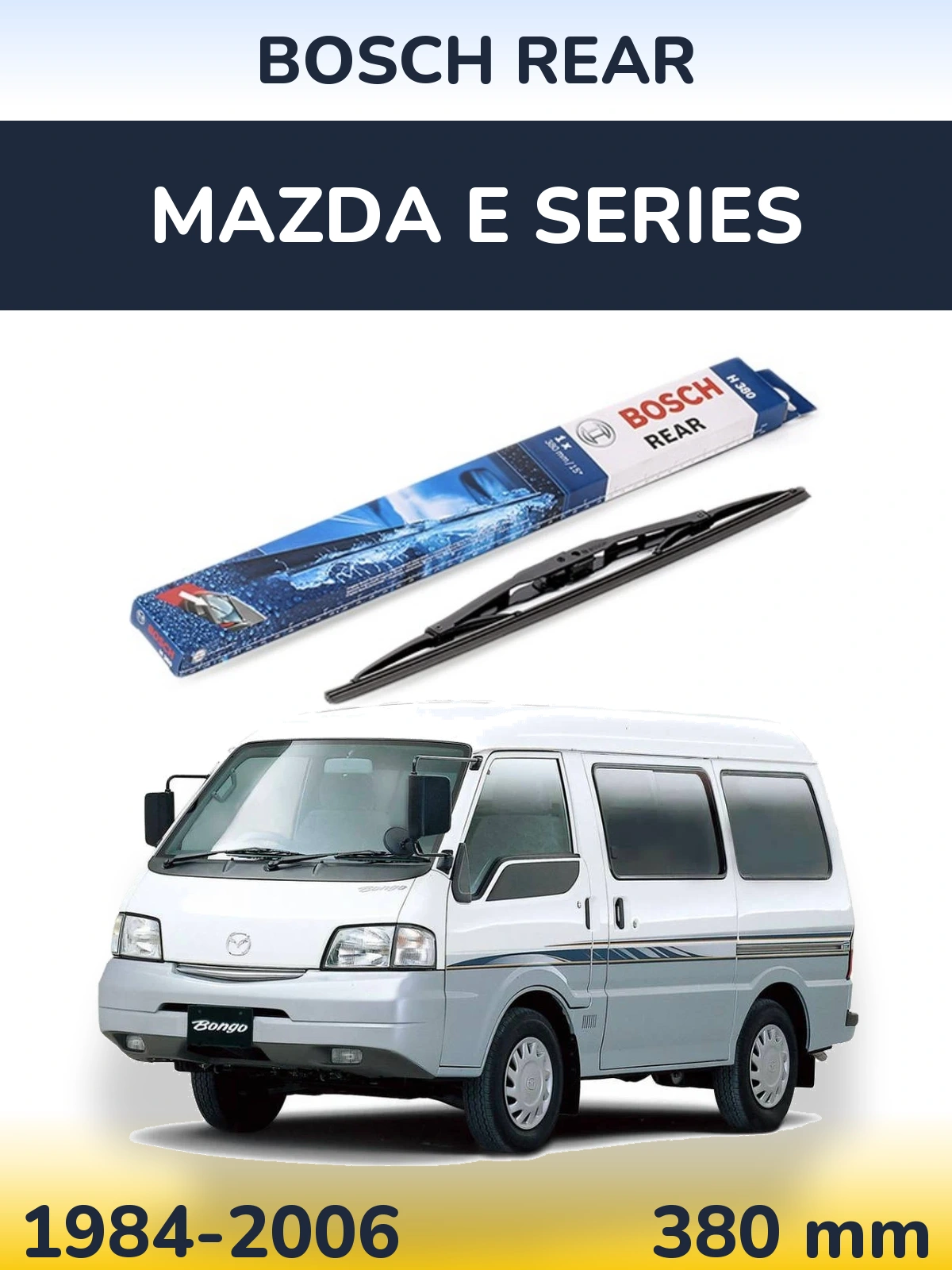 Задня щітка BOSCH Rear 380 мм для Mazda E Series 1984-2006