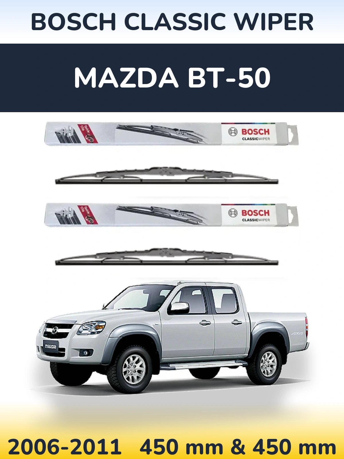 Front wiper blade set BOSCH Classic Wiper 450 & 450 mm for Mazda BT-50 2006-2011