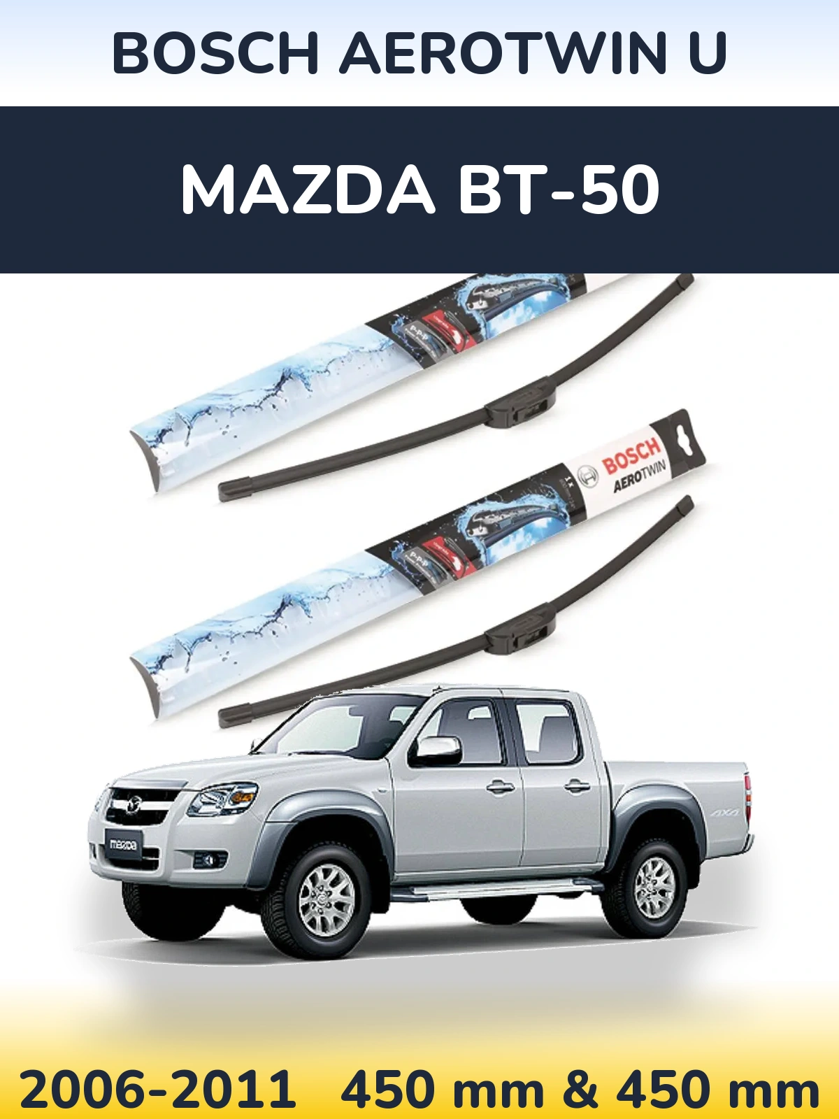 Front wiper blade set BOSCH AeroTwin U 450 & 450 mm for Mazda BT-50 2006-2011