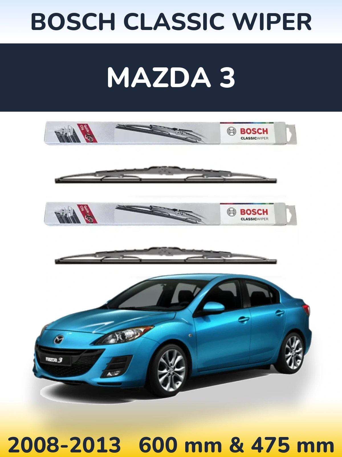 Front wiper blade set BOSCH Classic Wiper 600 & 475 mm for Mazda 3 2008-2013