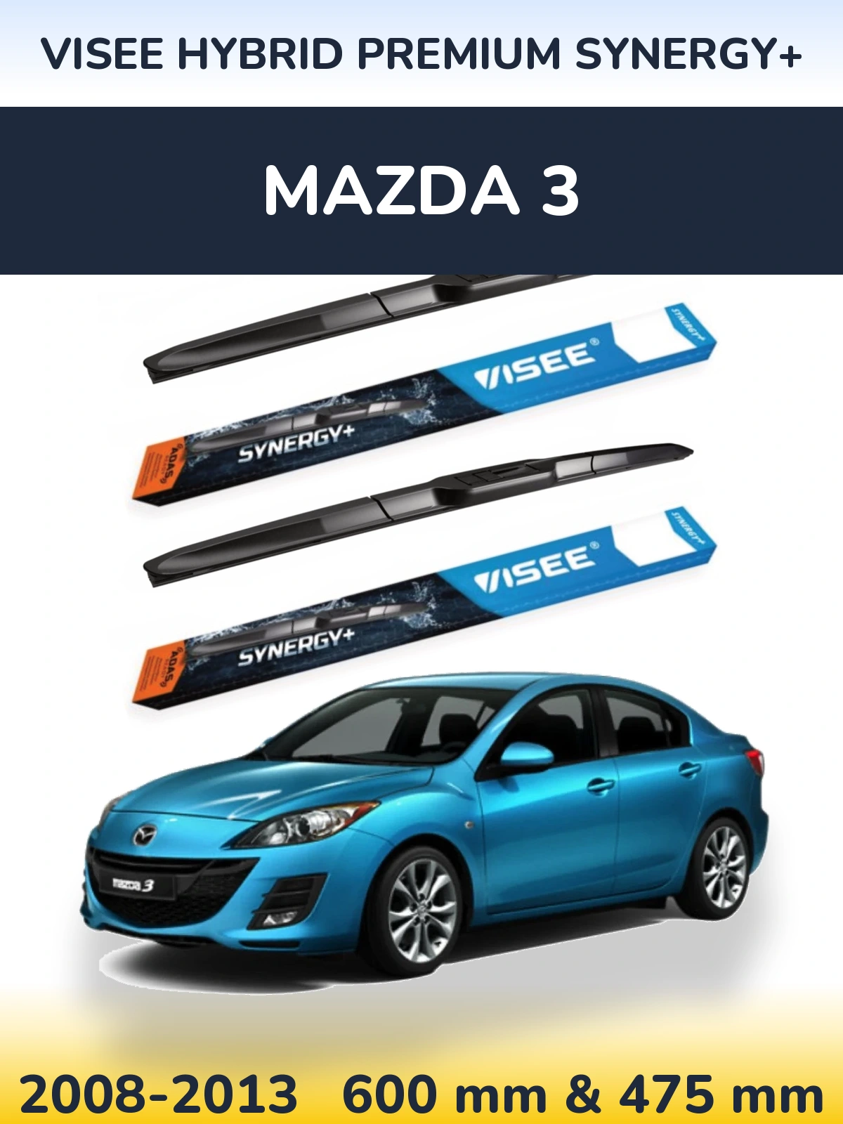 Front wiper blade set VISEE HYBRID PREMIUM SYNERGY+ 600 & 475 mm for Mazda 3 2008-2013