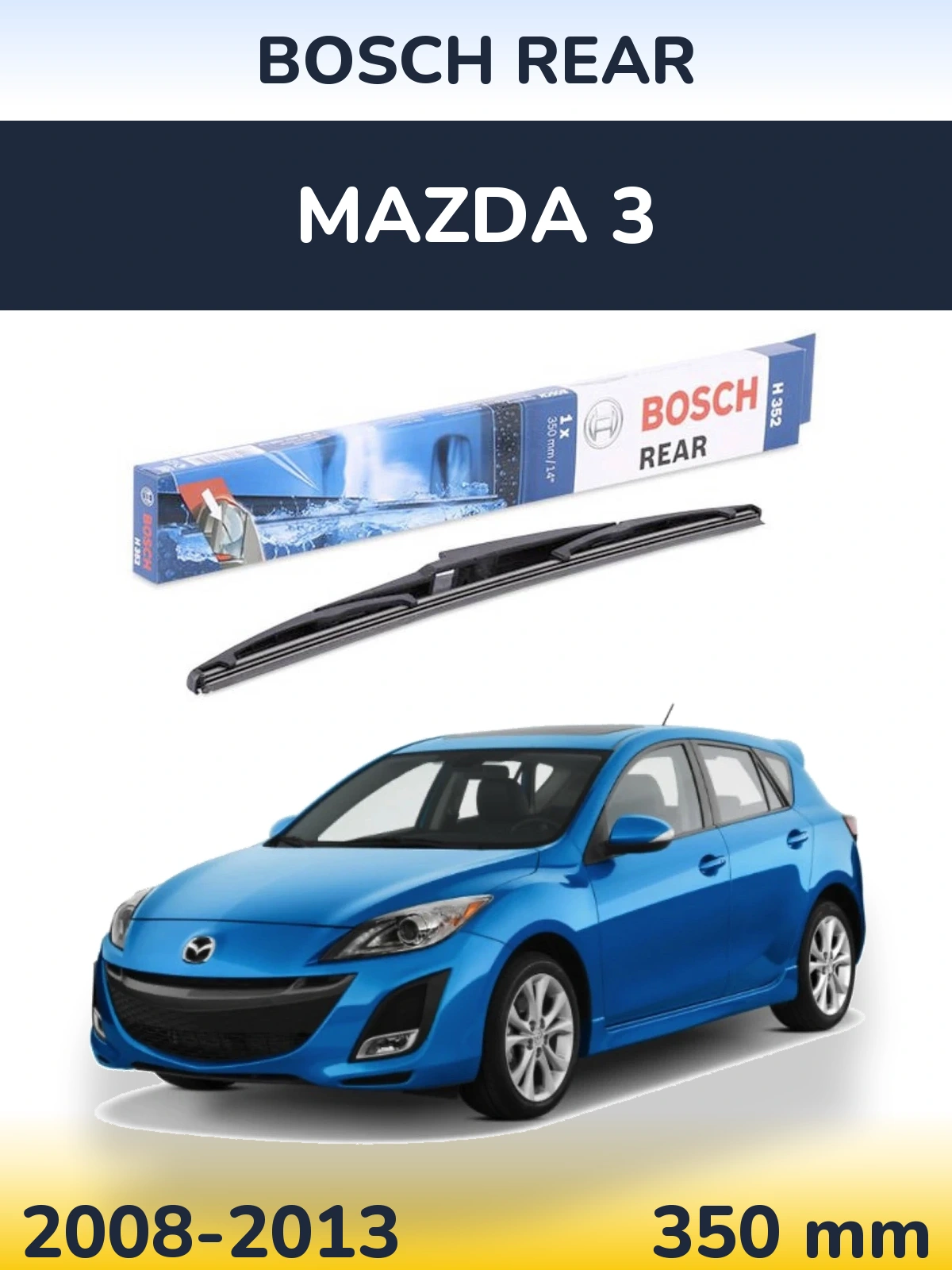 Задний дворник BOSCH Rear 350 мм для Mazda 3 2008-2013