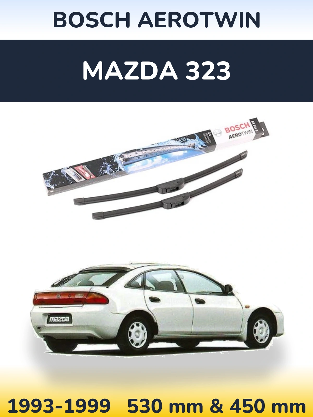 Komplet przednich wycieraczek BOSCH AeroTwin 530 & 450 mm do Mazda 323 1993-1999