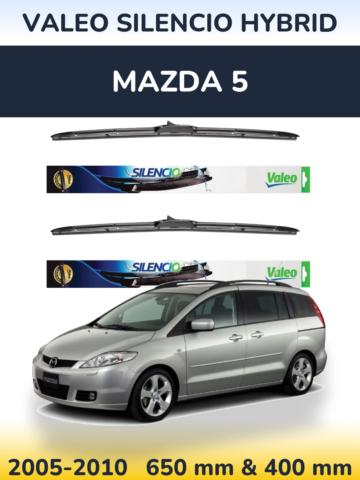 Front wiper blade set Valeo Silencio Hybrid 650 & 400 mm for Mazda 5 2005-2010