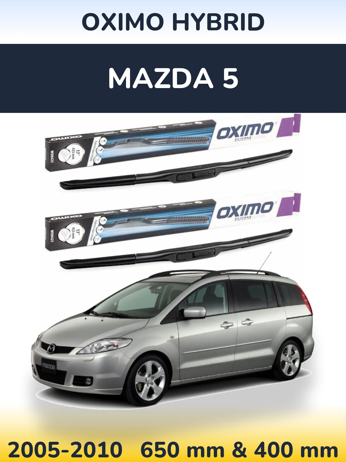 Комплект передніх щіток Oximo Hybrid 650 & 400 мм для Mazda 5 2005-2010