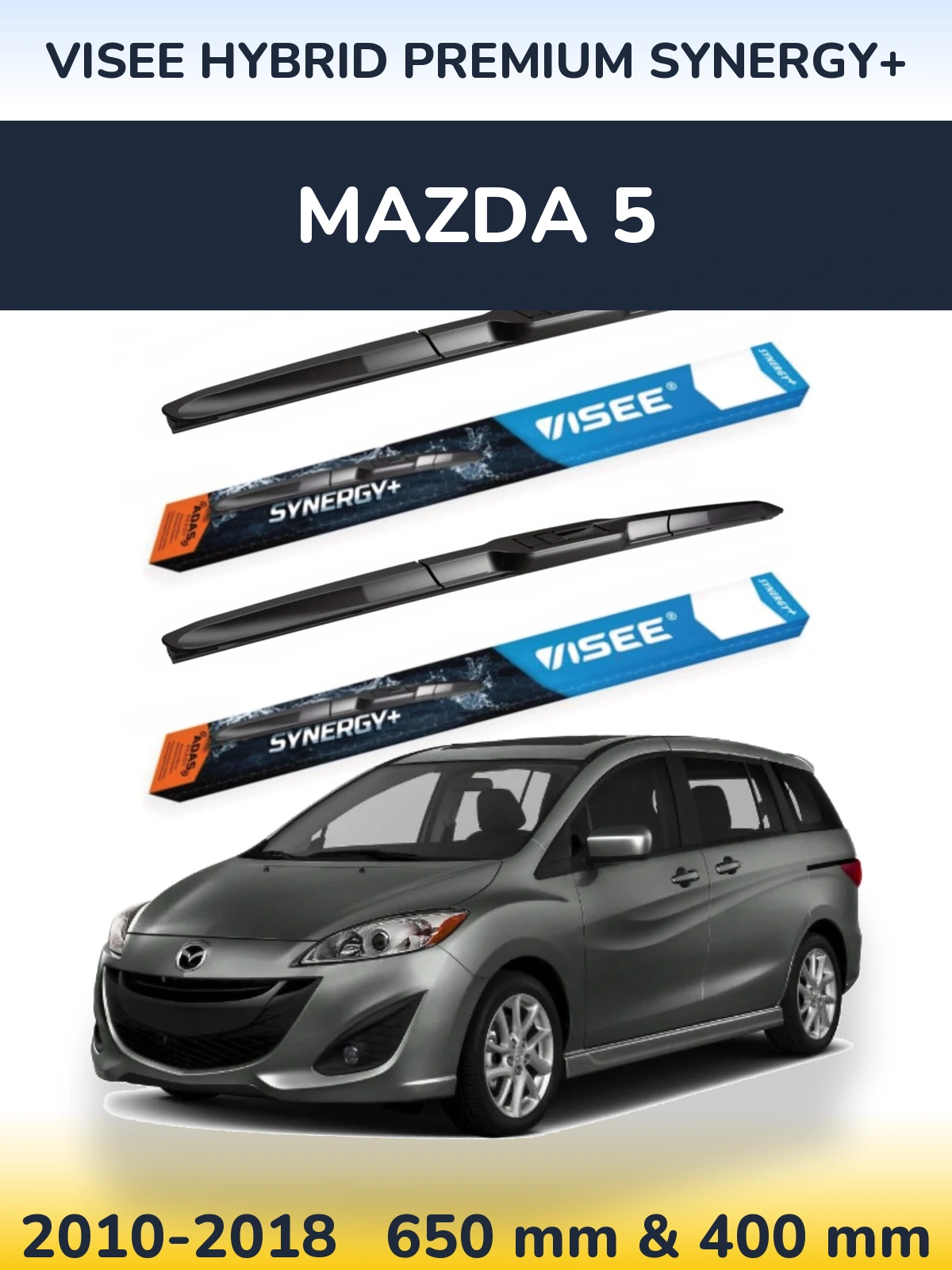 Front wiper blade set VISEE HYBRID PREMIUM SYNERGY+ 650 & 400 mm for Mazda 5 2010-2018