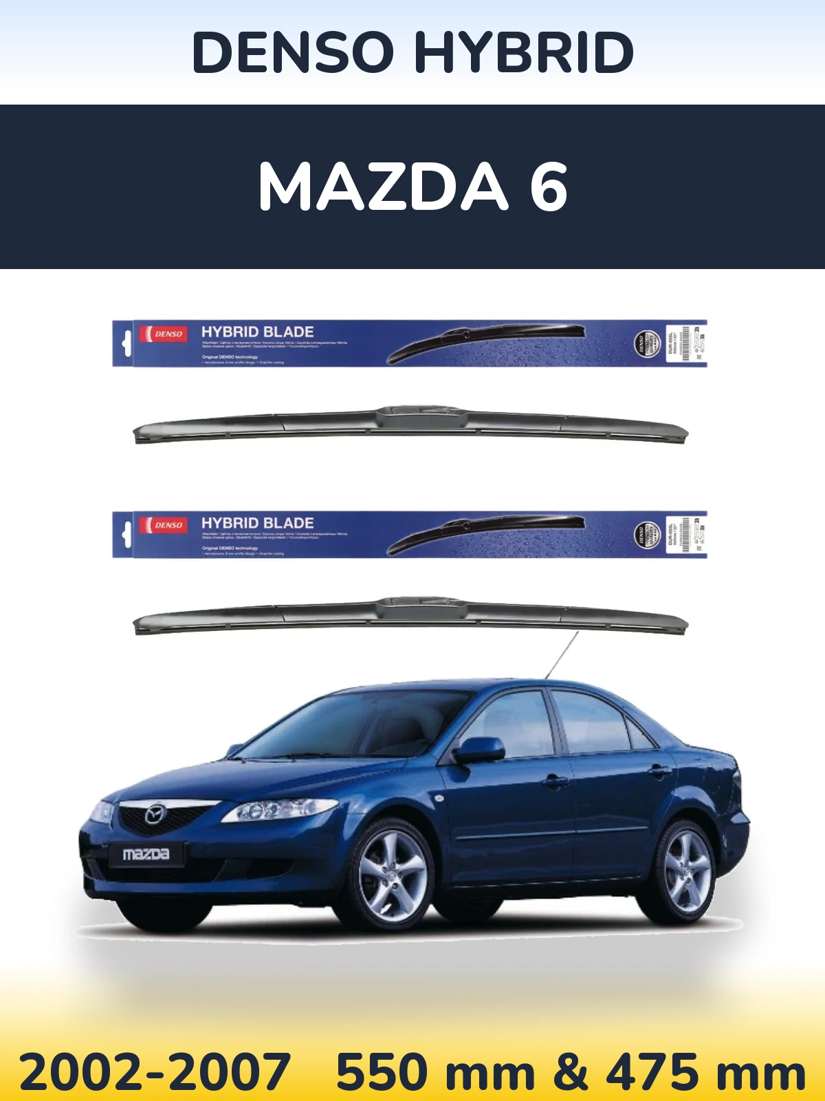 Komplet przednich wycieraczek Denso Hybrid 550 & 475 mm do Mazda 6 2002-2007