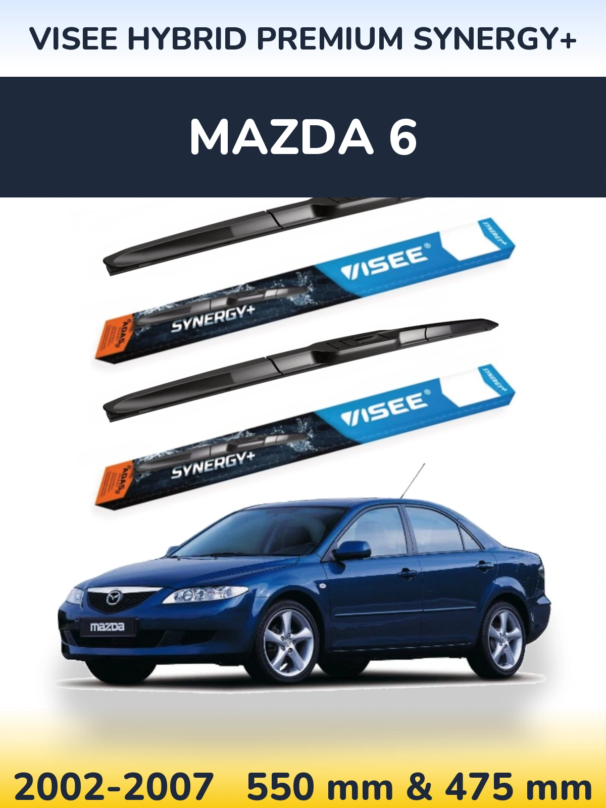 Komplet przednich wycieraczek VISEE HYBRID PREMIUM SYNERGY+ 550 & 475 mm do Mazda 6 2002-2007