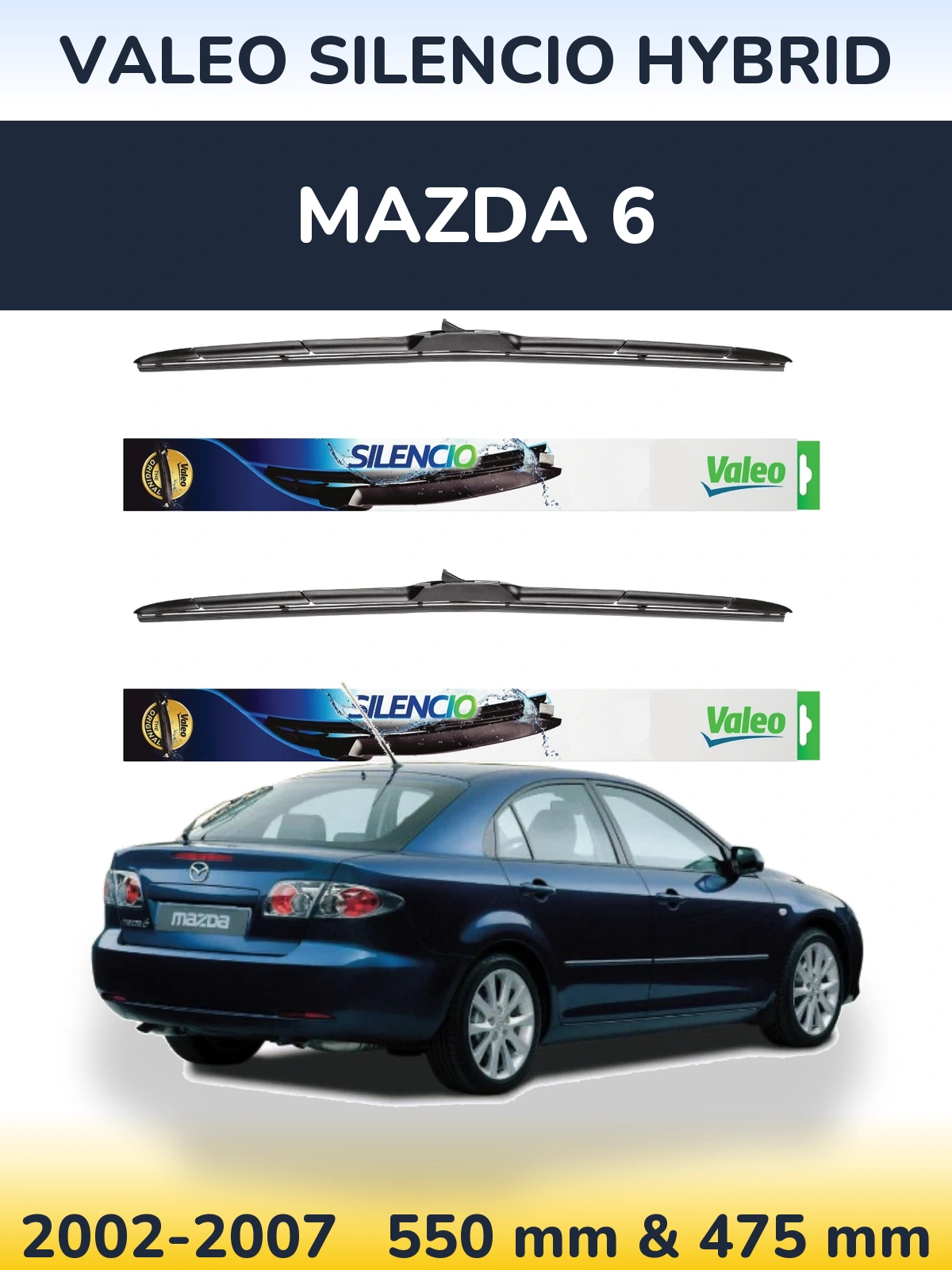 Komplet przednich wycieraczek Valeo Silencio Hybrid 550 & 475 mm do Mazda 6 2002-2007