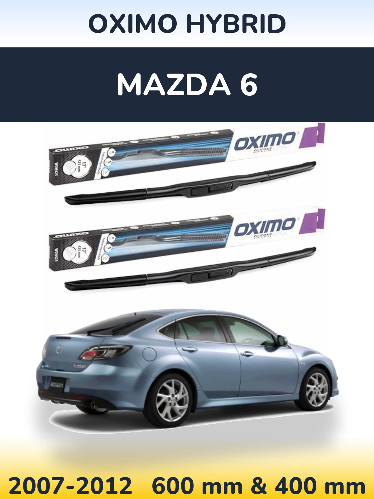 Komplet przednich wycieraczek Oximo Hybrid 600 & 400 mm do Mazda 6 2007-2012