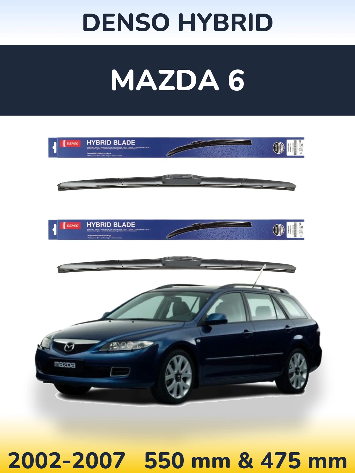 Front wiper blade set Denso Hybrid 550 & 475 mm for Mazda 6 2002-2007