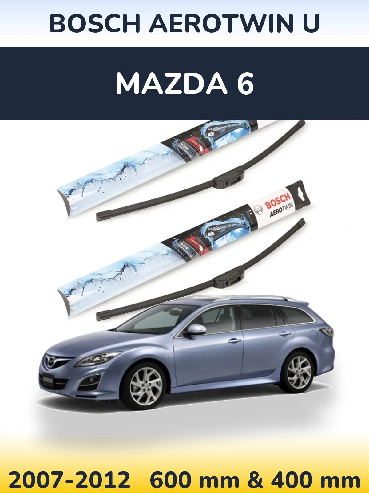 Комплект передніх щіток BOSCH AeroTwin U 600 & 400 мм для Mazda 6 2007-2012