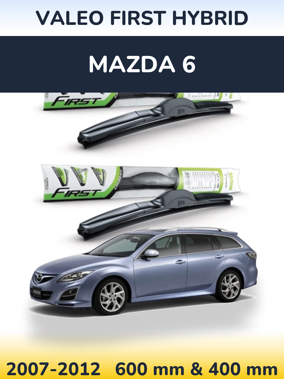 Комплект передних дворников Valeo First Hybrid 600 & 400 мм для Mazda 6 2007-2012