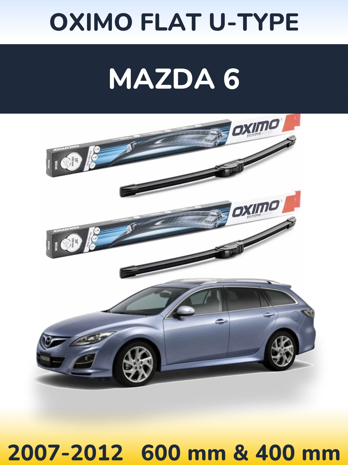 Komplet przednich wycieraczek Oximo Flat U-type 600 & 400 mm do Mazda 6 2007-2012