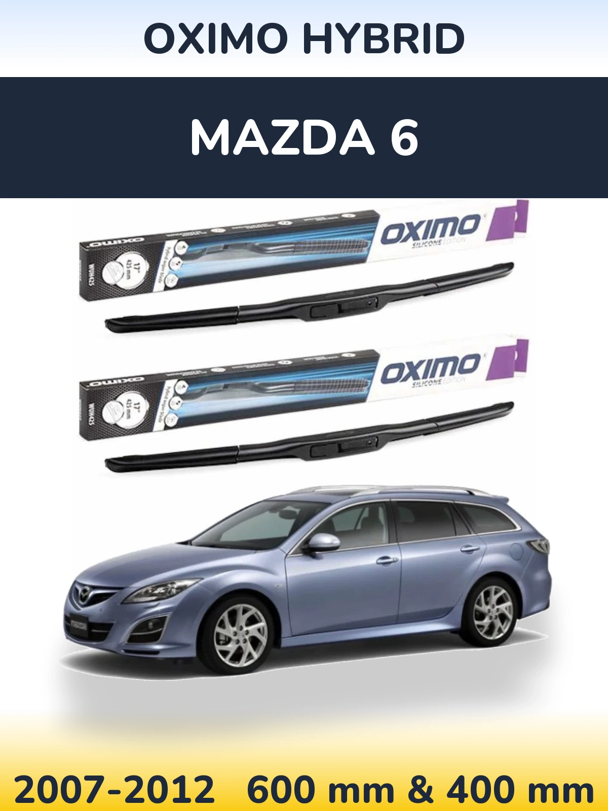 Komplet przednich wycieraczek Oximo Hybrid 600 & 400 mm do Mazda 6 2007-2012