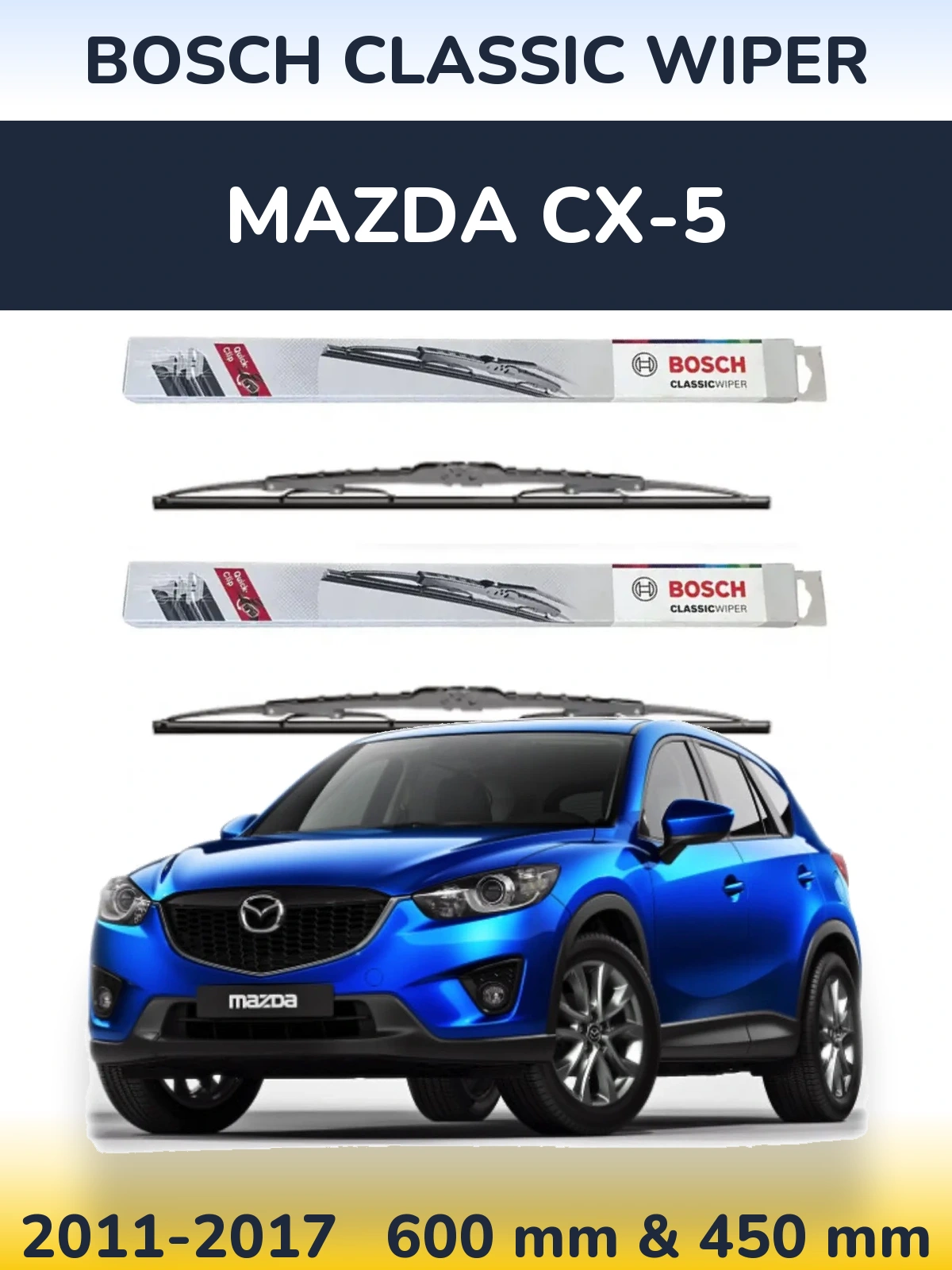 Комплект передних дворников BOSCH Classic Wiper 600 & 450 мм для Mazda CX-5 2011-2017