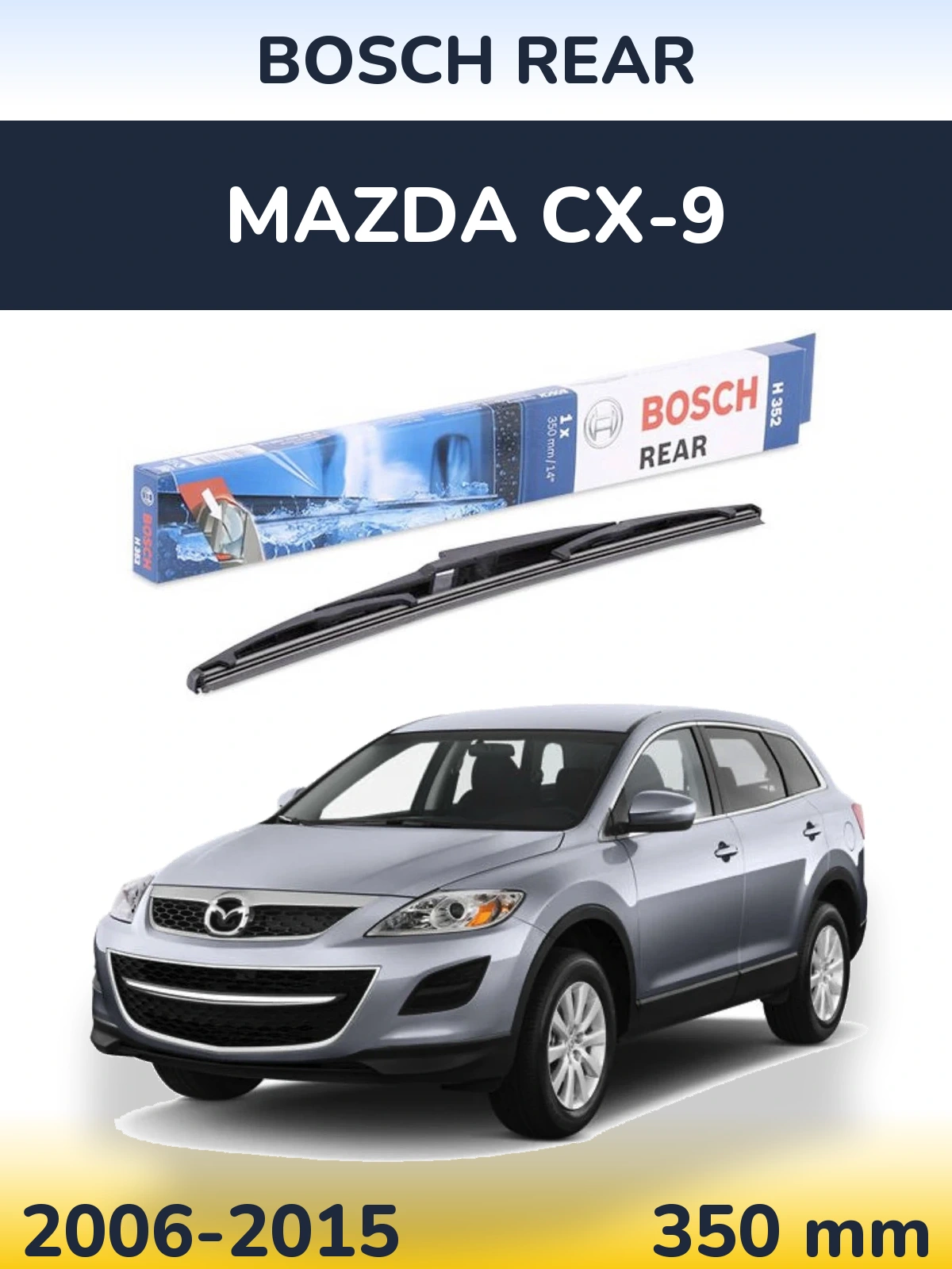 Tylna wycieraczka BOSCH Rear 350 mm do Mazda CX-9 2006-2015