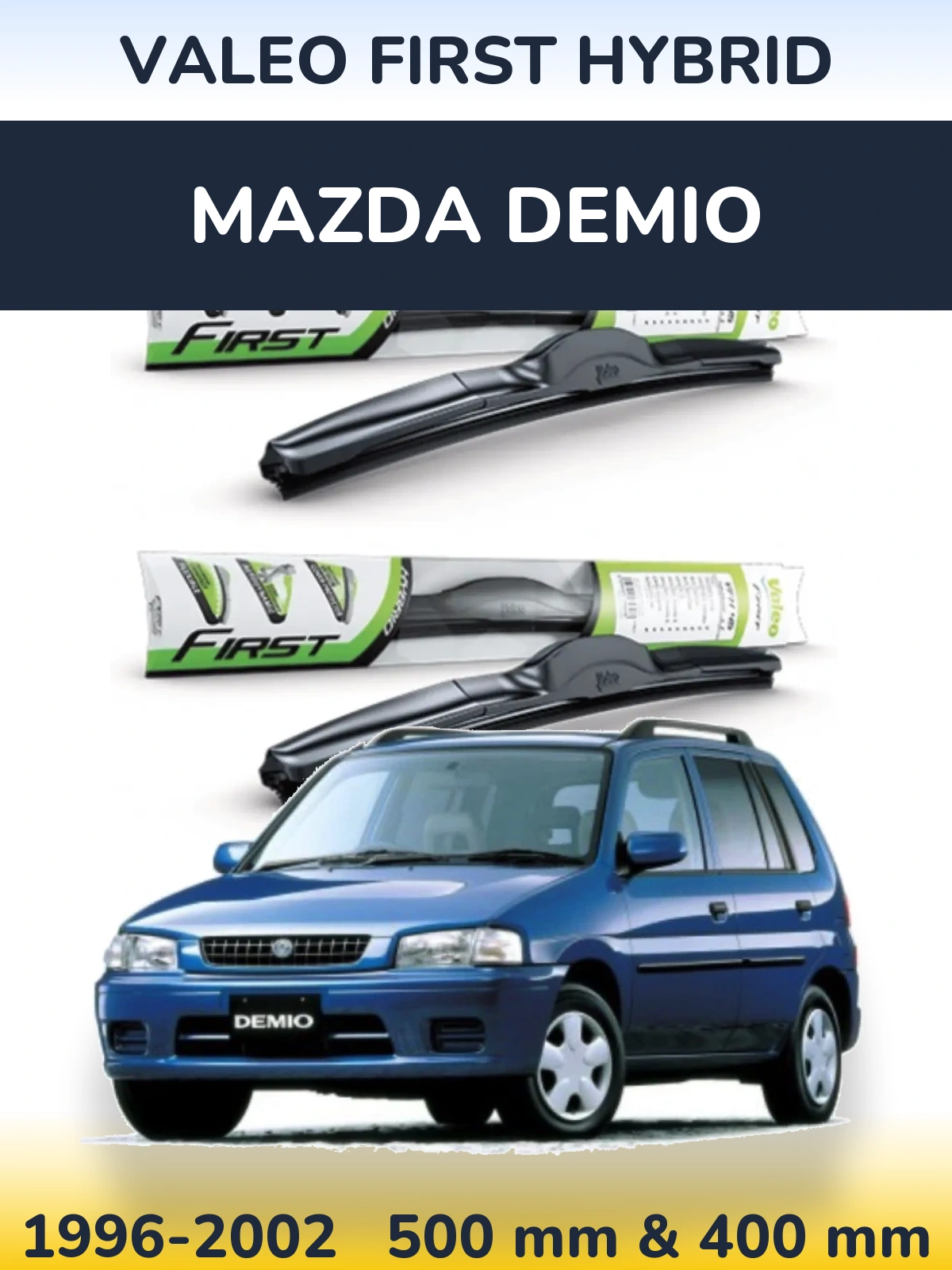 Комплект передних дворников Valeo First Hybrid 500 & 400 мм для Mazda Demio 1996-2002