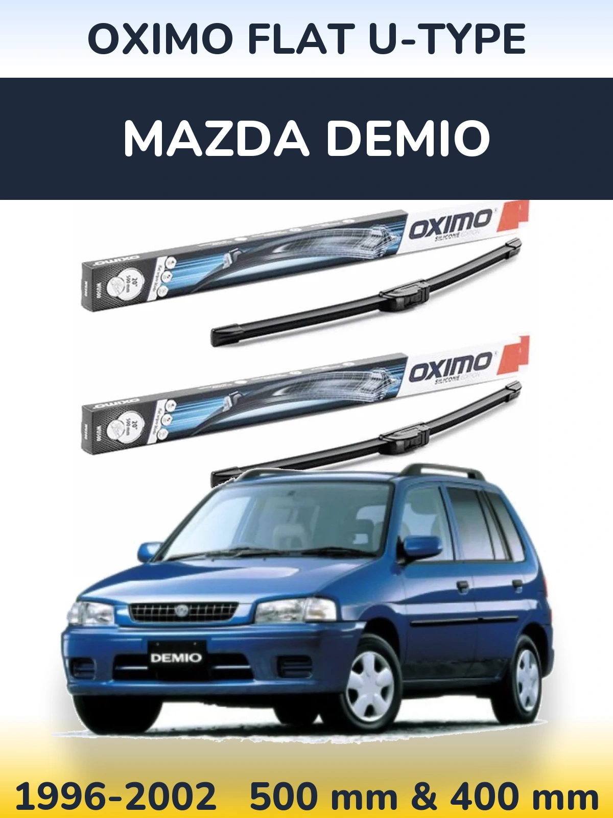 Комплект передніх щіток Oximo Flat U-type 500 & 400 мм для Mazda Demio 1996-2002