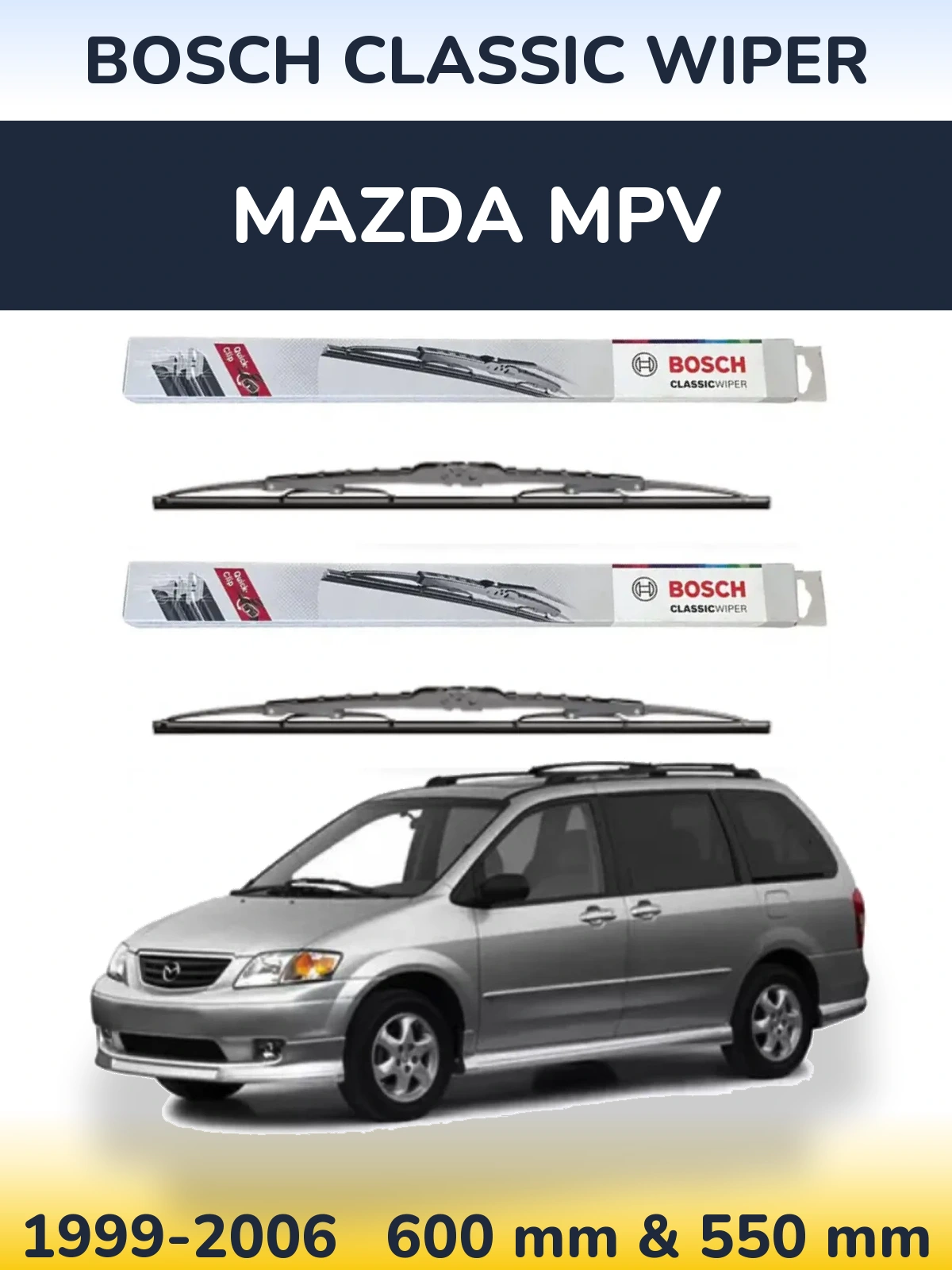 Комплект передніх щіток BOSCH Classic Wiper 600 & 550 мм для Mazda MPV 1999-2006