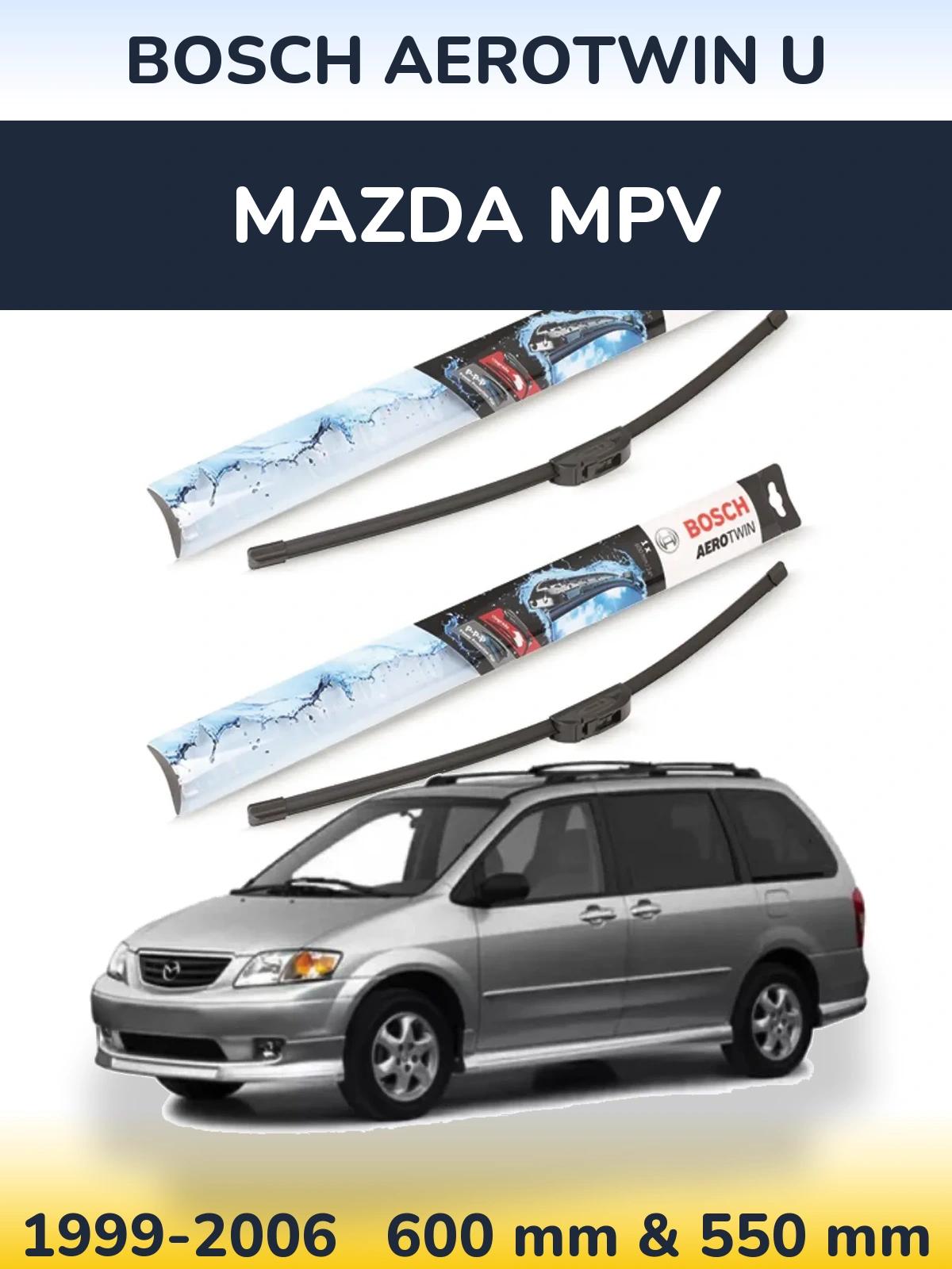 Комплект передних дворников BOSCH AeroTwin U 600 & 550 мм для Mazda MPV 1999-2006