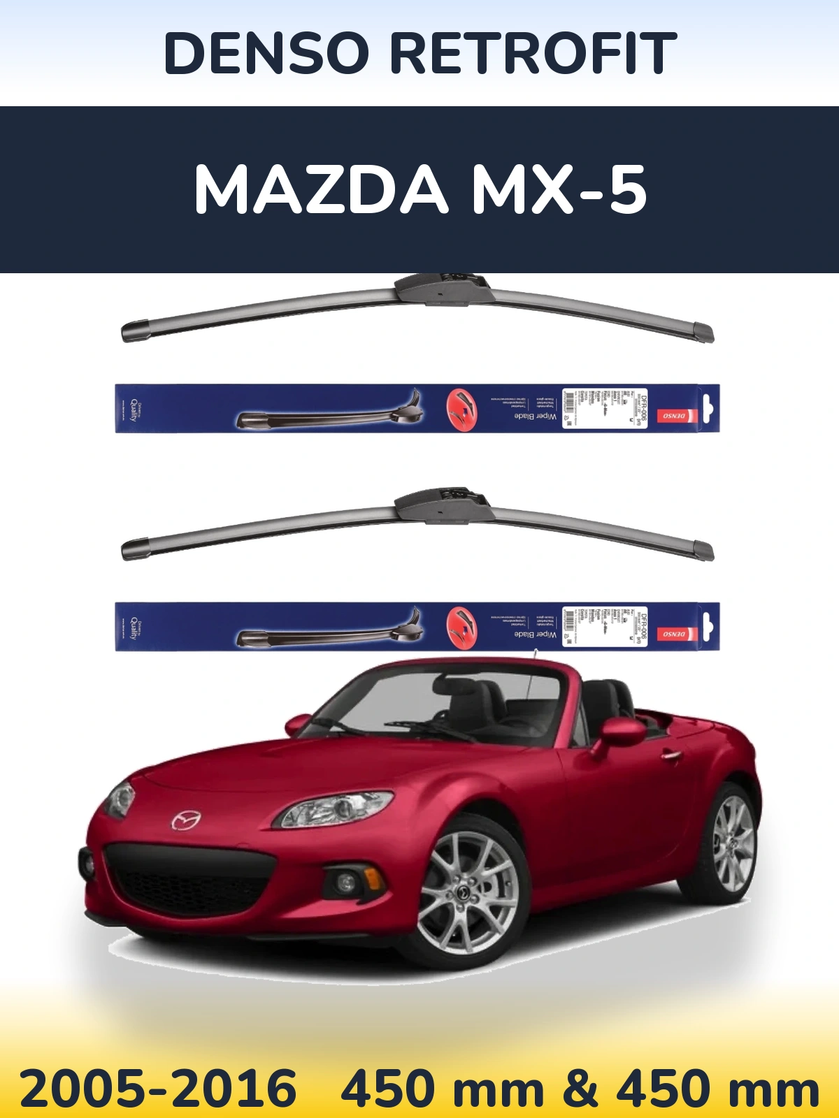 Комплект передніх щіток Denso Retrofit 450 & 450 мм для Mazda MX-5 2005-2016