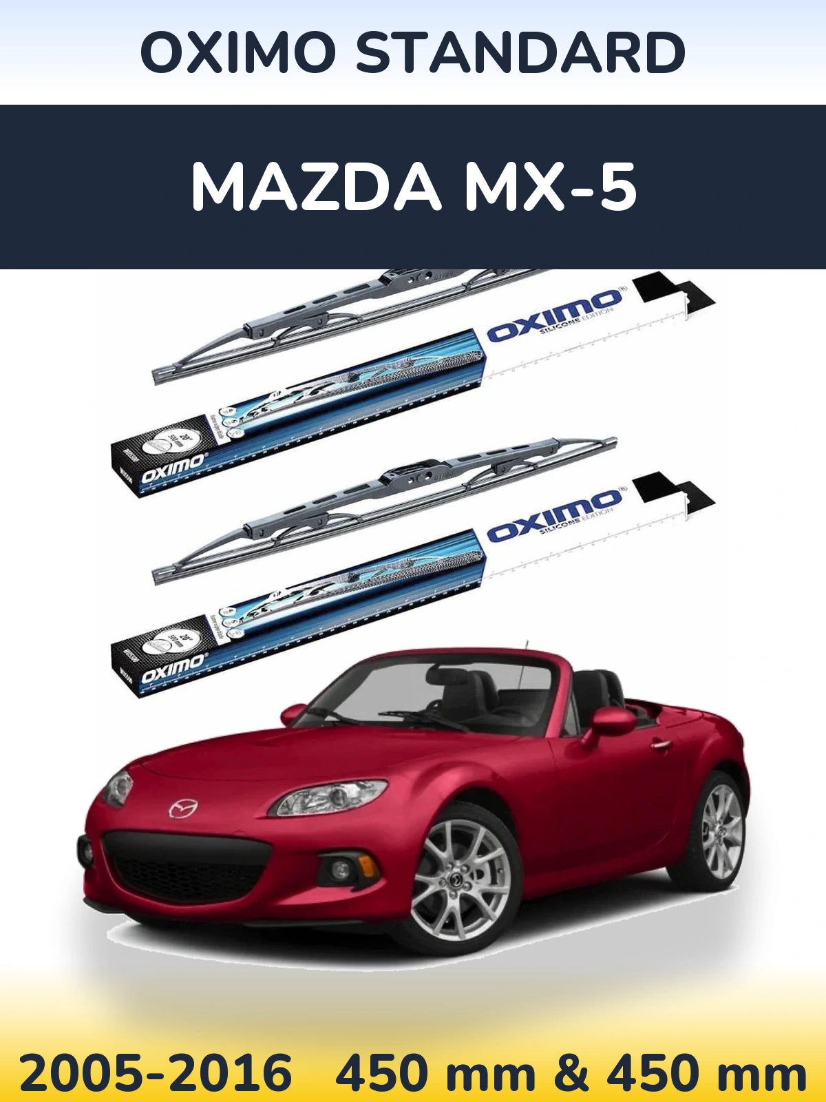 Комплект передних дворников Oximo Standard 450 & 450 мм для Mazda MX-5 2005-2016