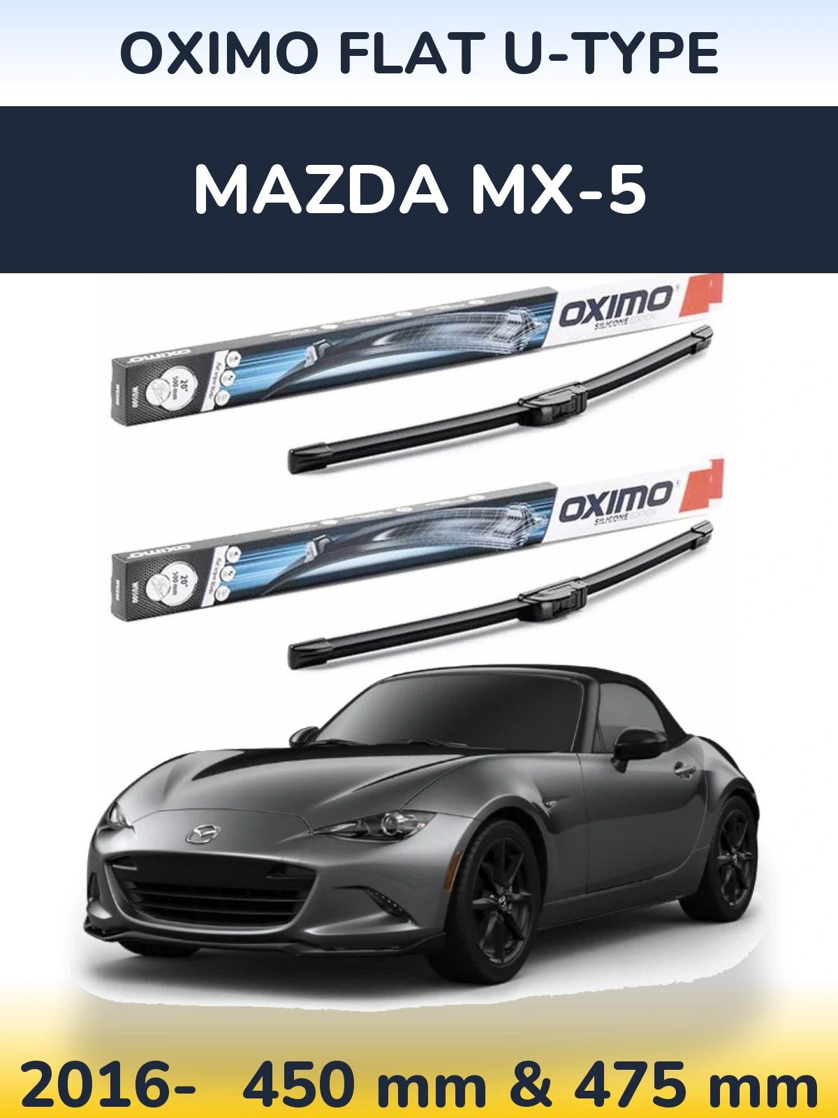 Комплект передніх щіток Oximo Flat U-type 450 & 475 мм для Mazda MX-5 2016-2026
