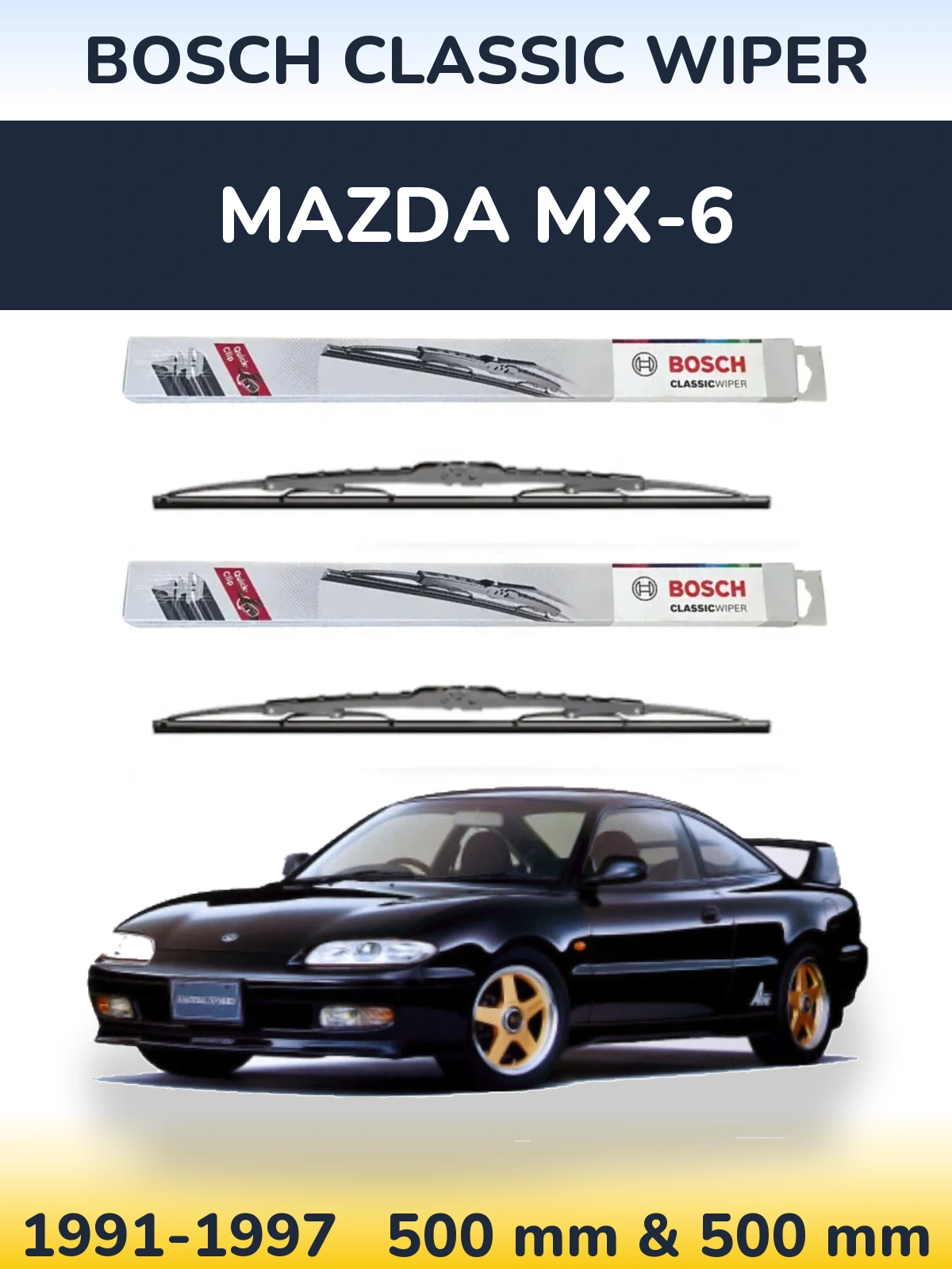 Комплект передних дворников BOSCH Classic Wiper 500 & 500 мм для Mazda MX-6 1991-1997