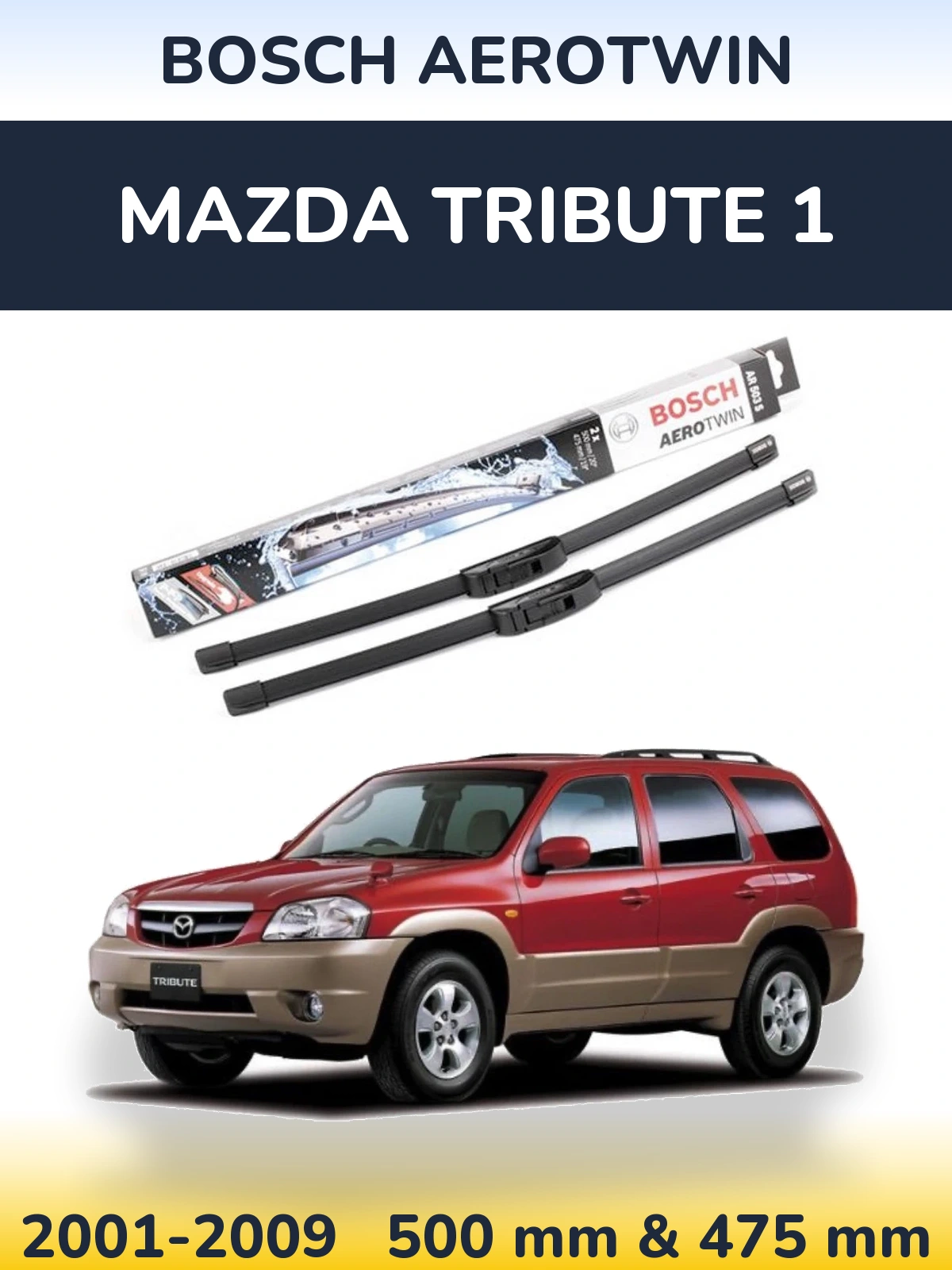 Комплект передних дворников BOSCH AeroTwin 500 & 475 мм для Mazda Tribute 1 2001-2009