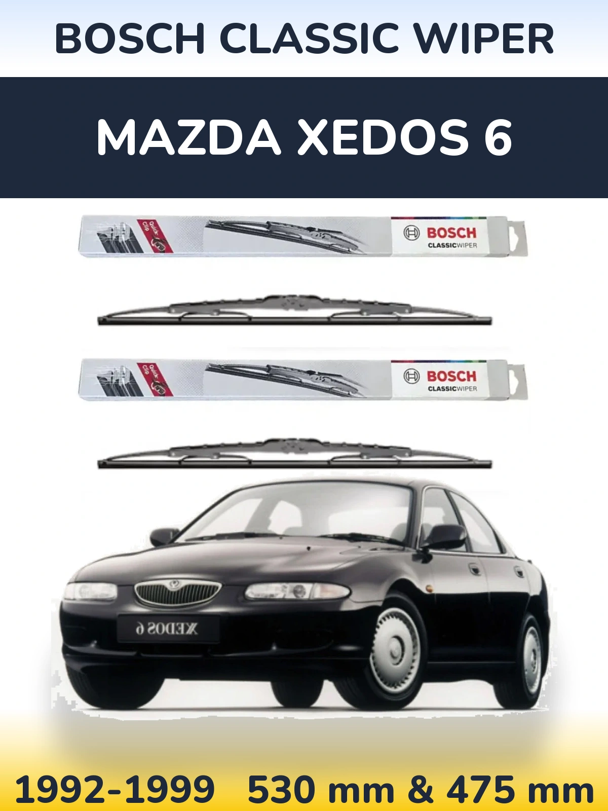 Front wiper blade set BOSCH Classic Wiper 530 & 475 mm for Mazda Xedos 6 1992-1999