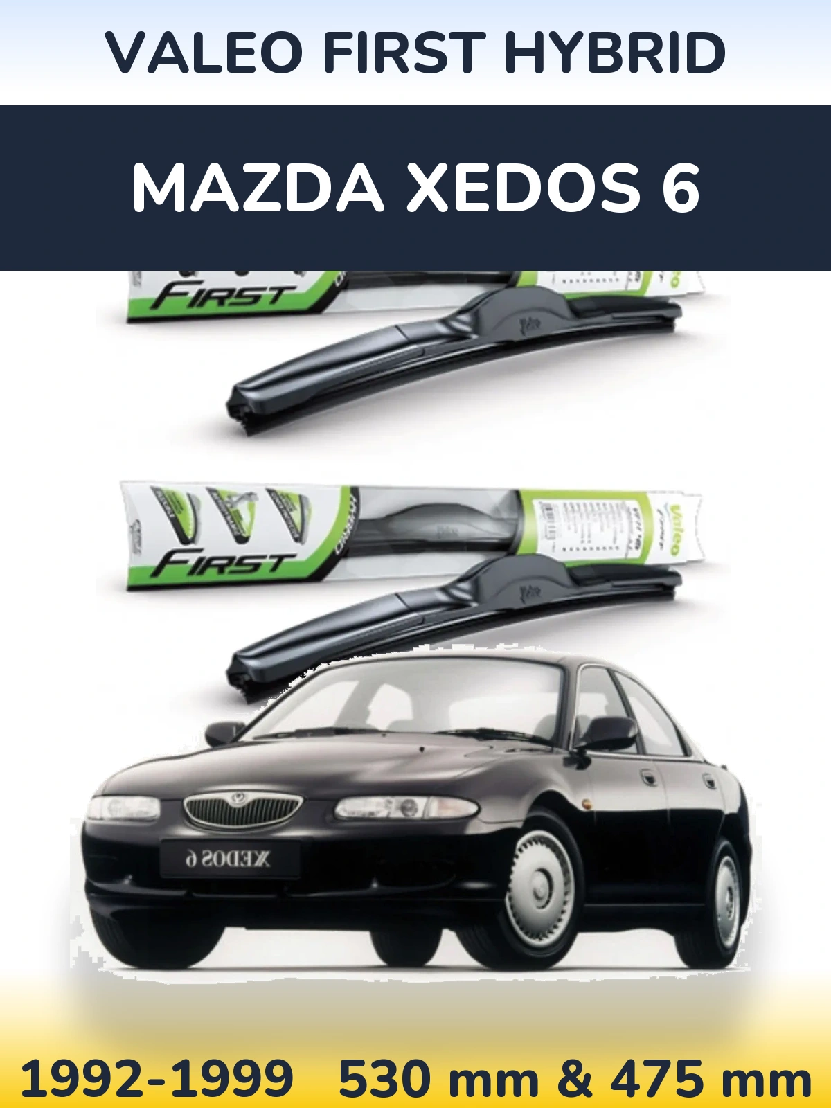 Komplet przednich wycieraczek Valeo First Hybrid 530 & 475 mm do Mazda Xedos 6 1992-1999