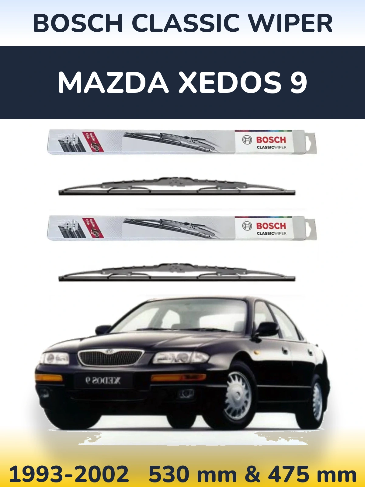 Комплект передних дворников BOSCH Classic Wiper 530 & 475 мм для Mazda Xedos 9 1993-2002