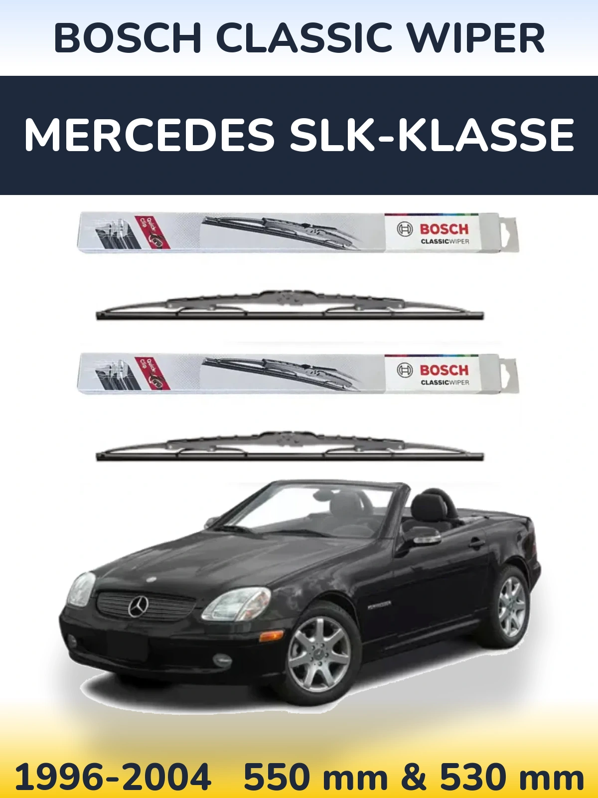 Front wiper blade set BOSCH Classic Wiper 550 & 530 mm for Mercedes SLK-Klasse 1996-2004