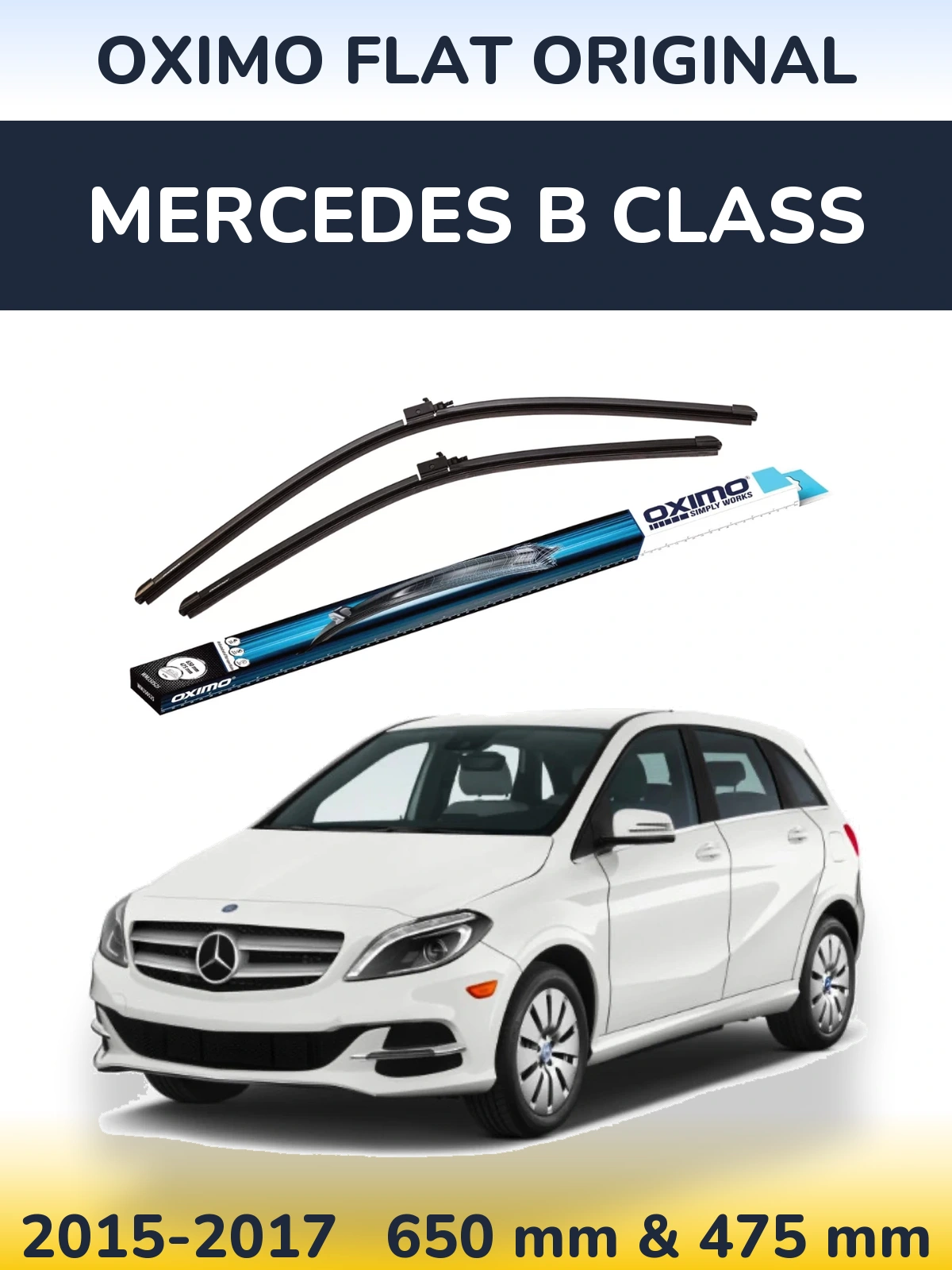 Front wiper blade set Oximo Flat Original 650 & 475 mm for Mercedes B Class 2015-2017