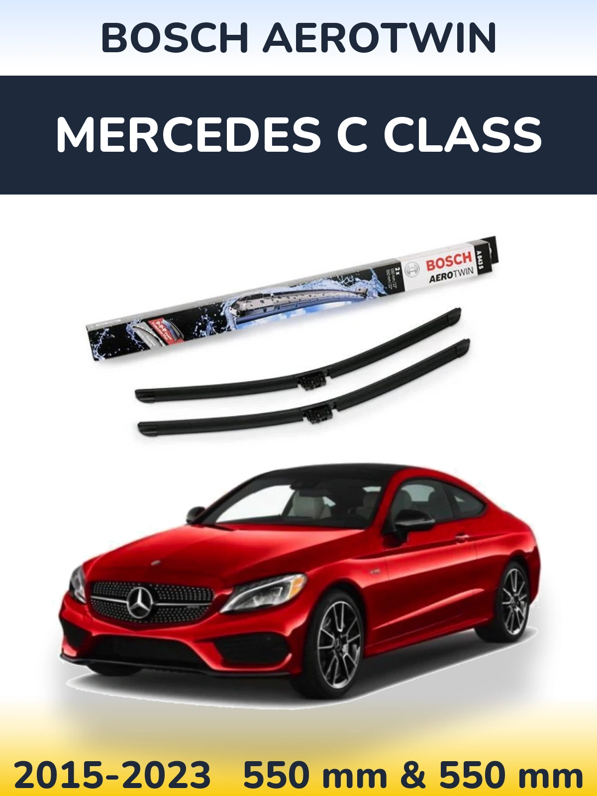 Front wiper blade set BOSCH AeroTwin 550 & 550 mm for Mercedes C Class 2015-2023