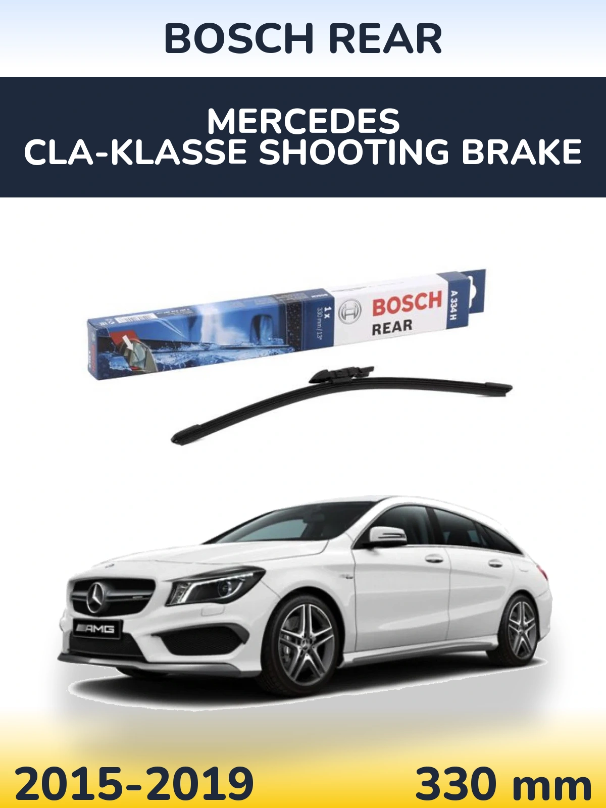Задня щітка BOSCH Rear 330 мм для Mercedes CLA-Klasse Shooting Brake 2015-2019