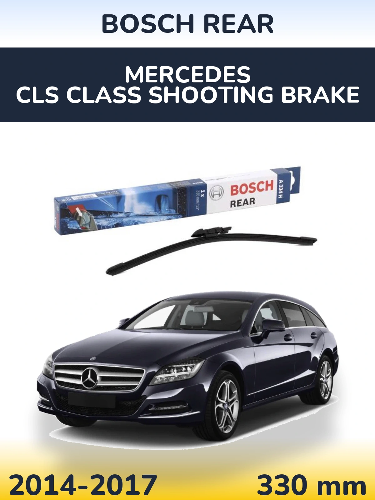 Rear wiper blade BOSCH Rear 330 mm for Mercedes CLS Class Shooting Brake 2014-2017