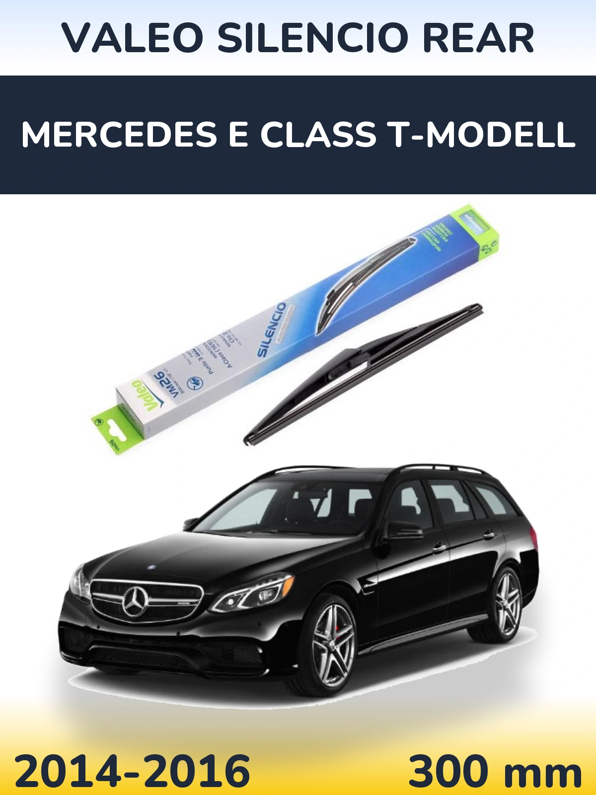 Tylna wycieraczka Valeo Silencio Rear 300 mm do Mercedes Klasa E T-Modell 2014-2016