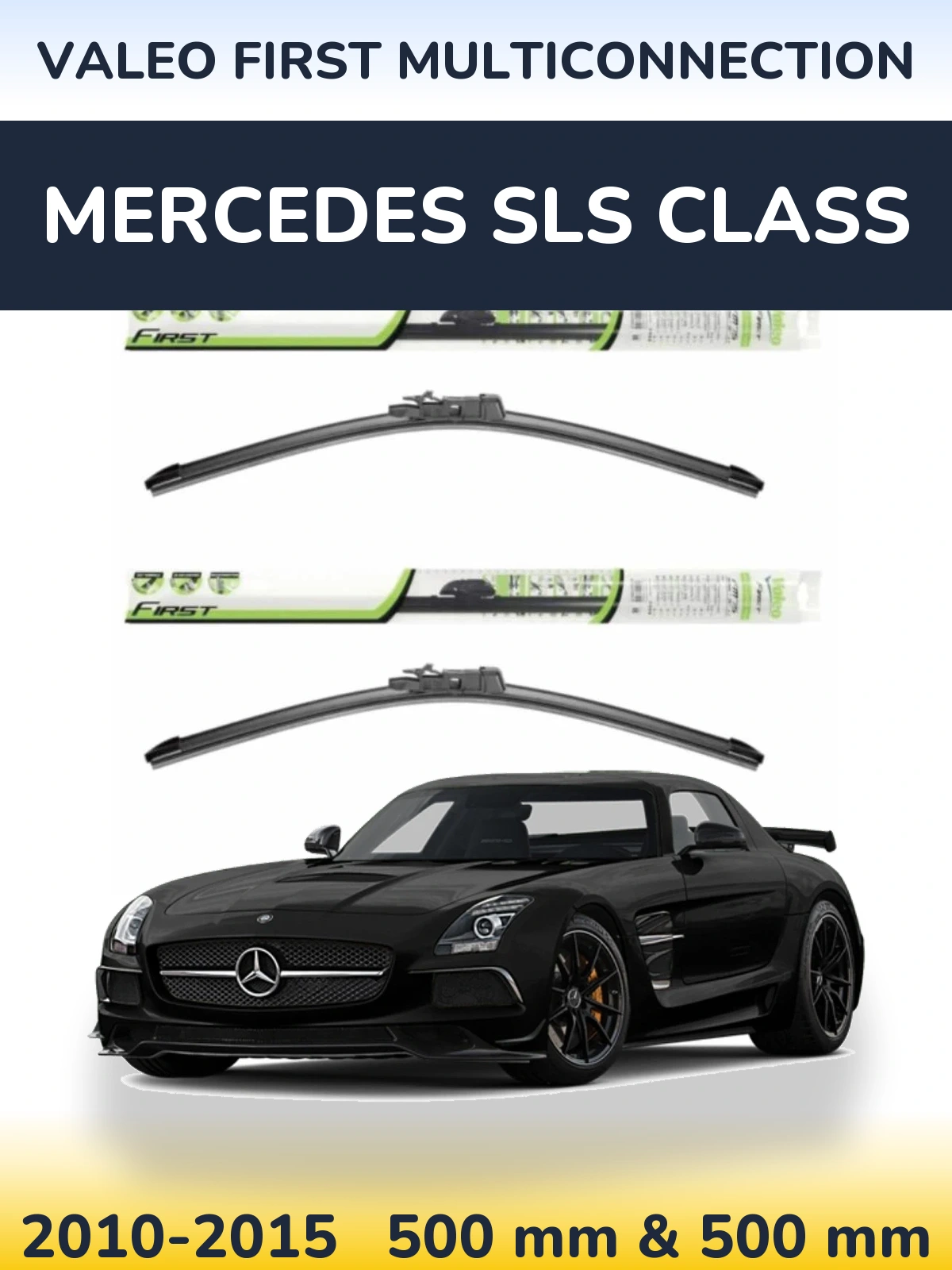 Комплект передних дворников Valeo First MultiConnection 500 & 500 мм для Mercedes SLS Class 2010-2015