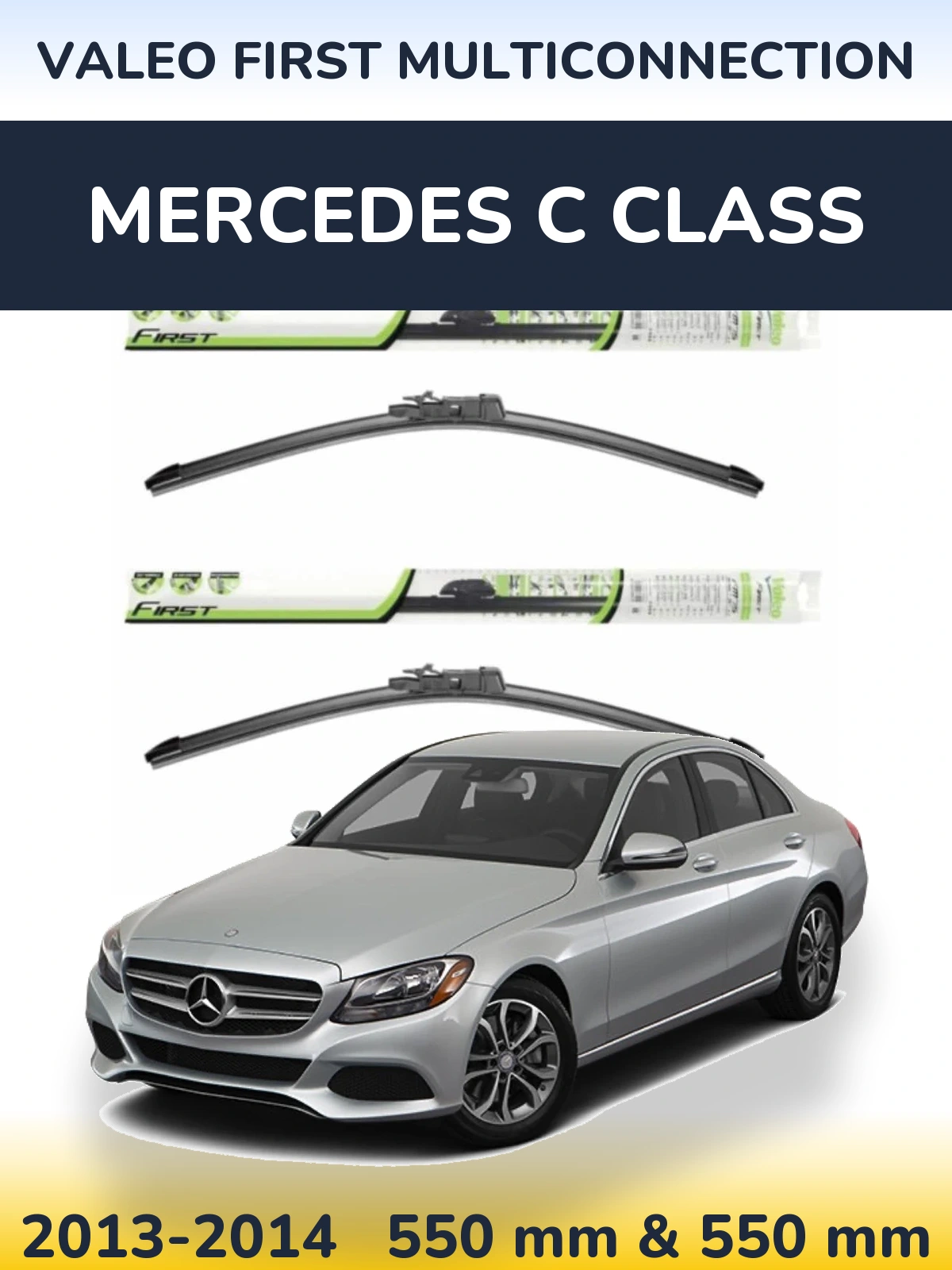 Комплект передніх щіток Valeo First MultiConnection 550 & 550 мм для Mercedes C Class 2013-2014