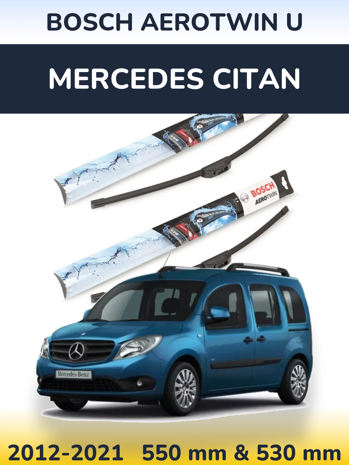 Комплект передніх щіток BOSCH AeroTwin U 550 & 530 мм для Mercedes Citan 2012-2021