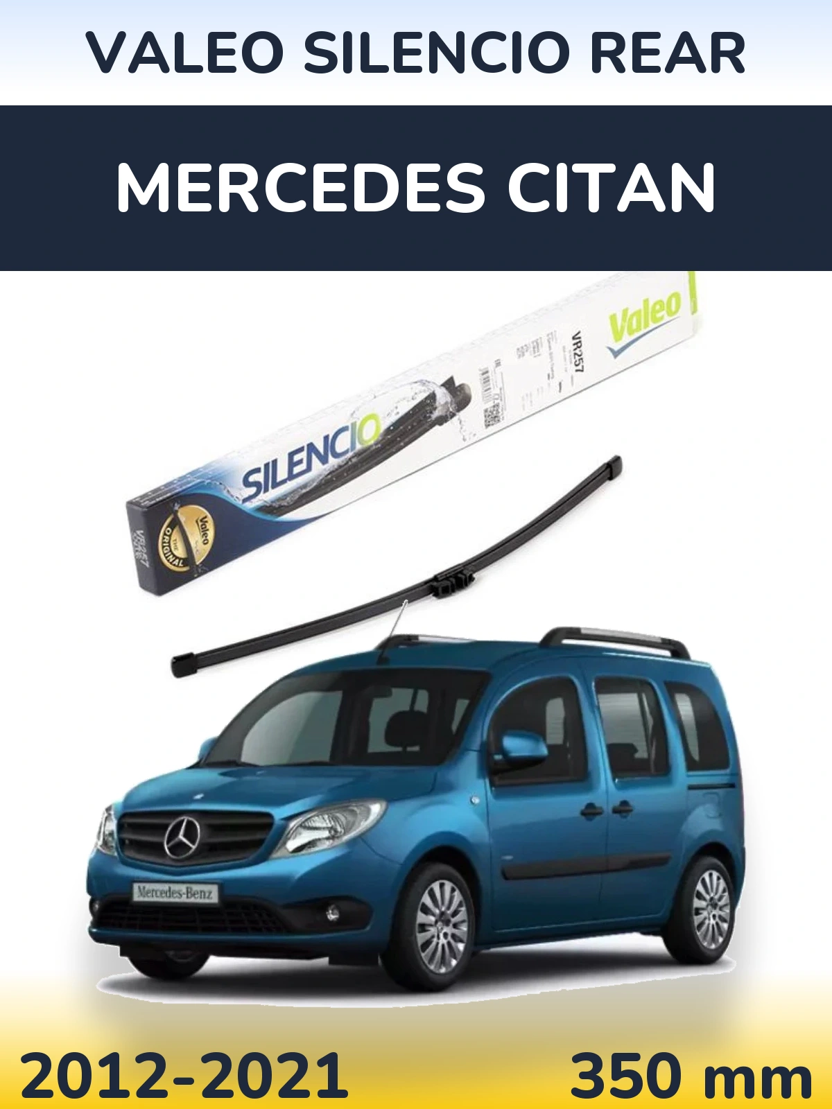 Задня щітка Valeo Silencio Rear 350 мм для Mercedes Citan 2012-2021