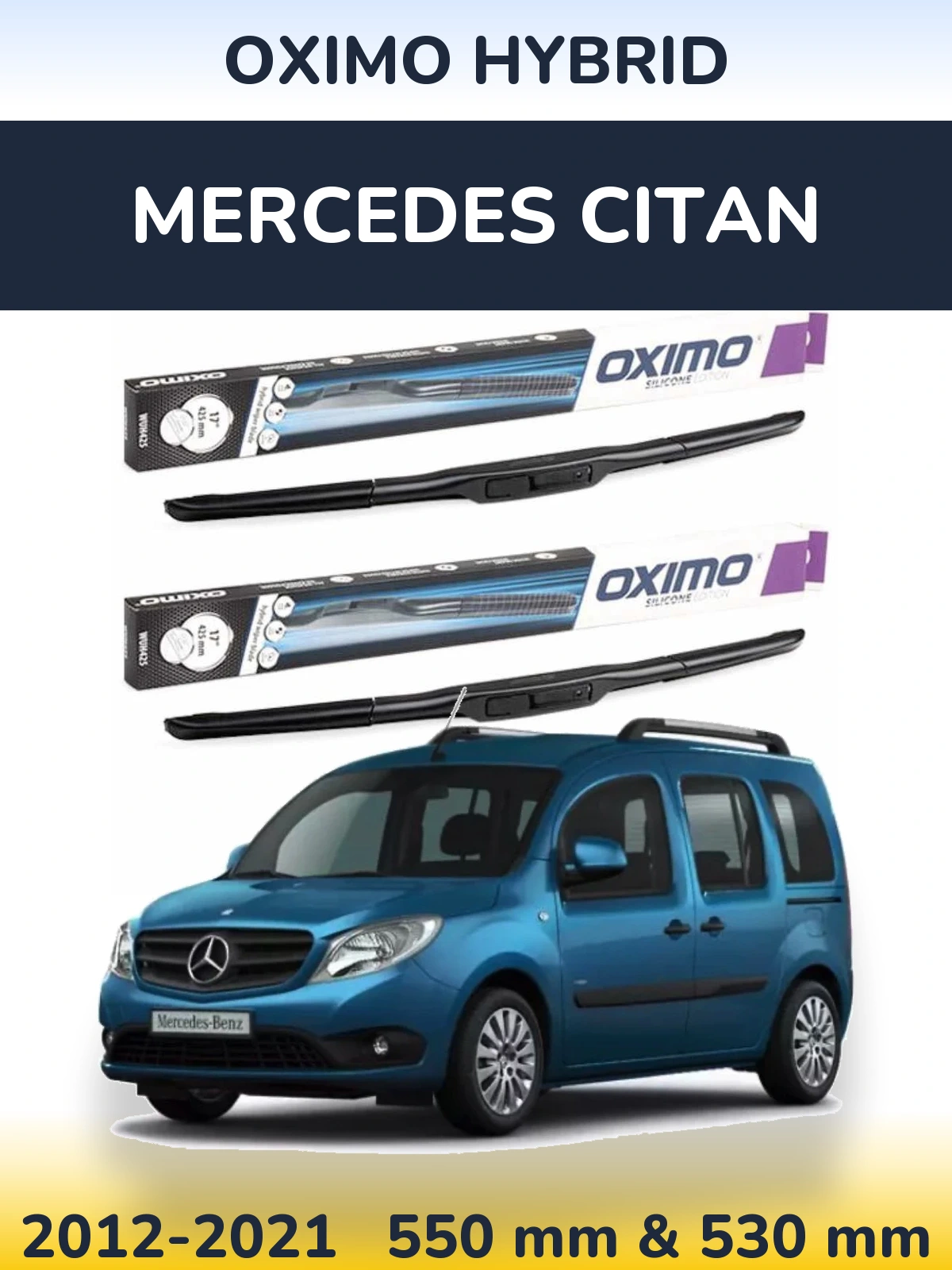Комплект передніх щіток Oximo Hybrid 550 & 530 мм для Mercedes Citan 2012-2021