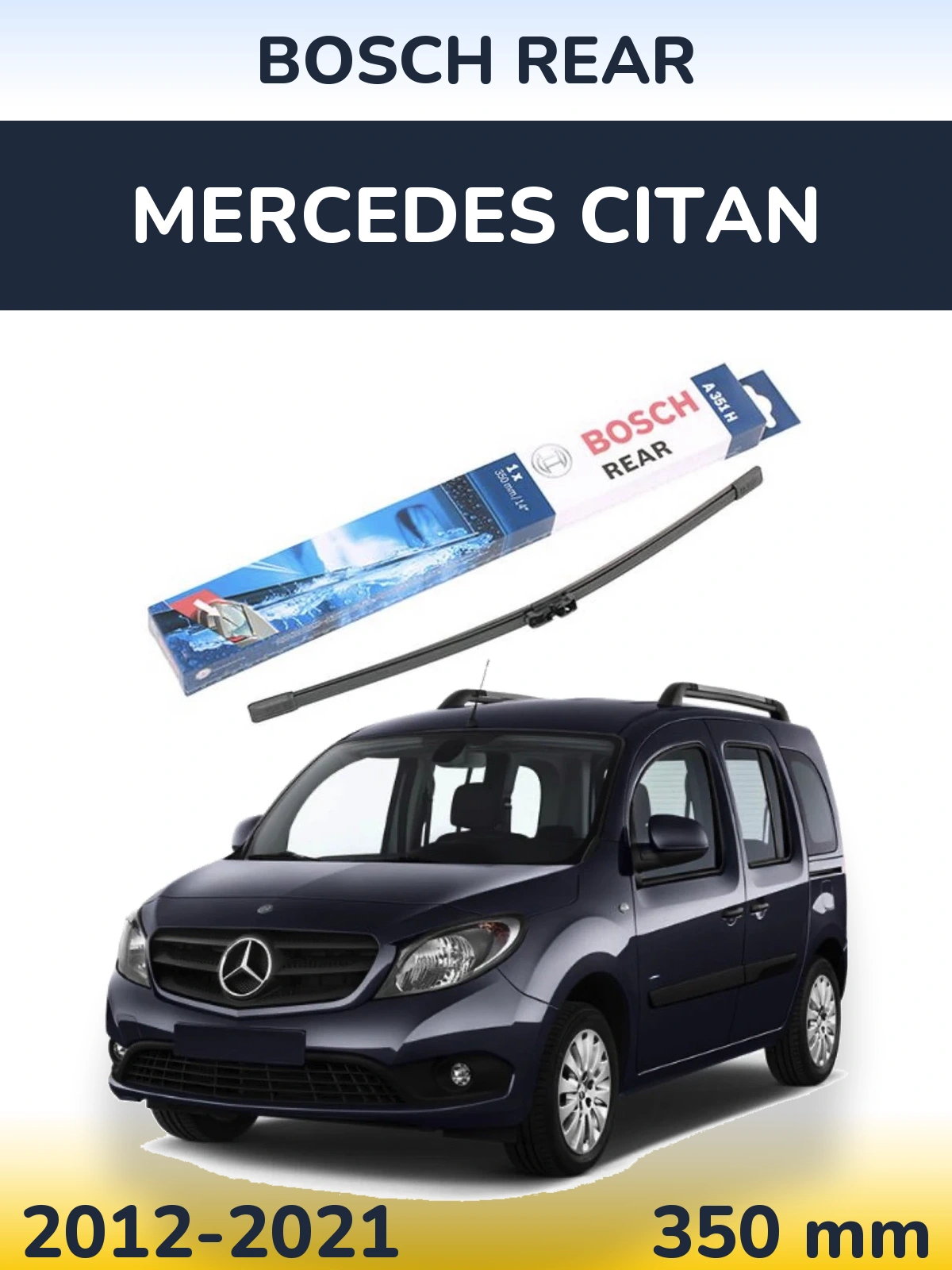 Задня щітка BOSCH Rear 350 мм для Mercedes Citan 2012-2021