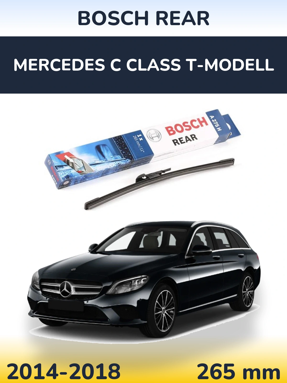 Задня щітка BOSCH Rear 265 мм для Mercedes C Class T-Модельl 2014-2018