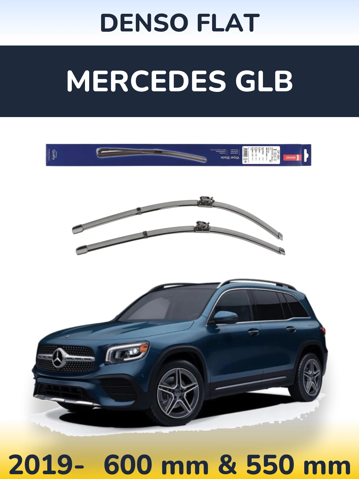 Front wiper blade set Denso Flat 600 & 550 mm for Mercedes GLB 2019-2026