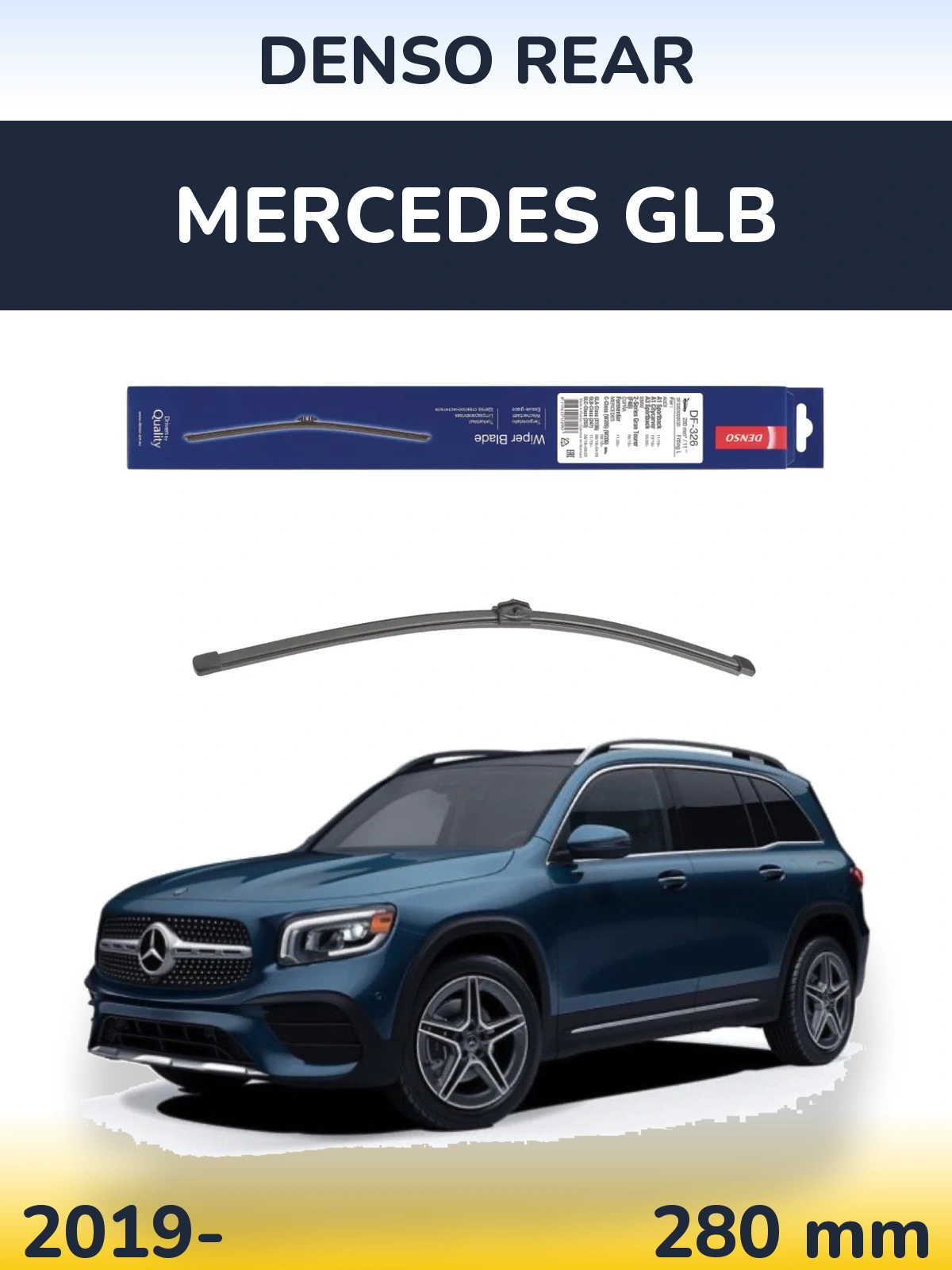 Rear wiper blade Denso Rear 285 mm for Mercedes GLB 2019-2026